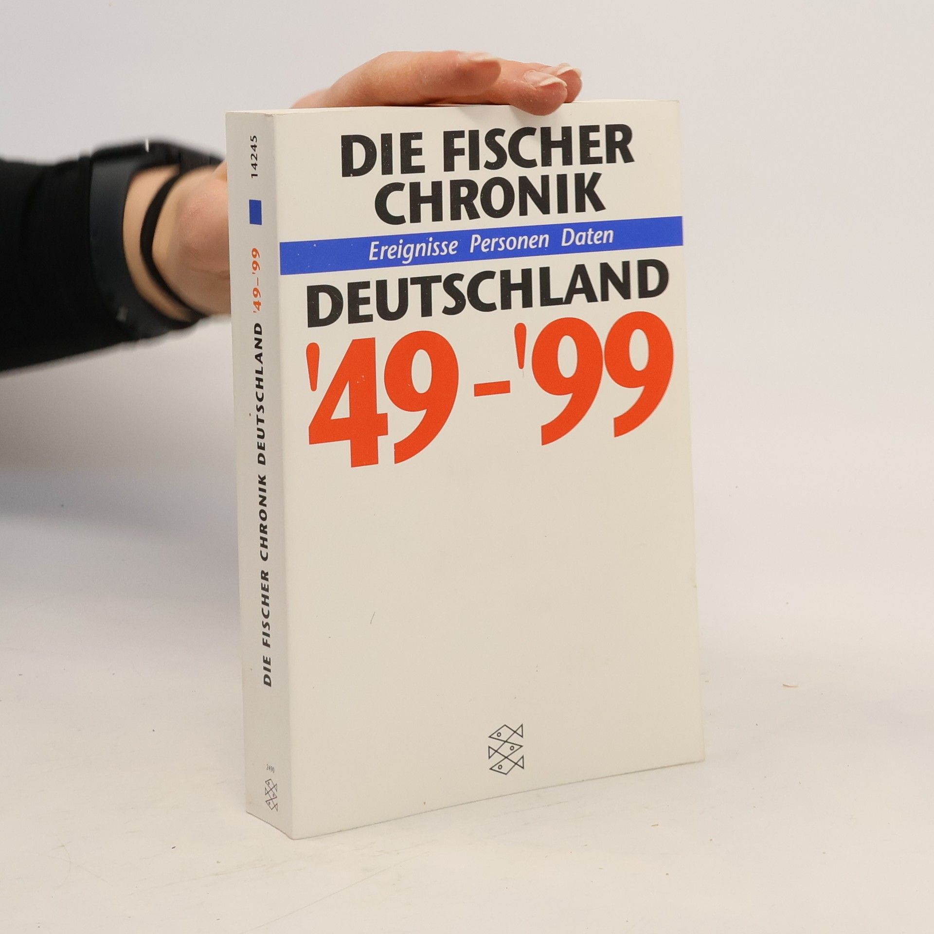 Wolf-Rüdiger Baumann Die Fischer-Chronik Deutschland 1949 - 1999