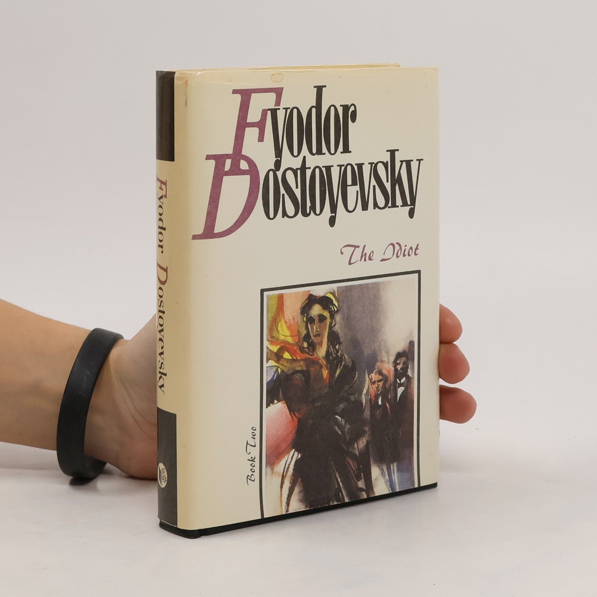 Fjodor Michajlovič Dostojevskij The Idiot