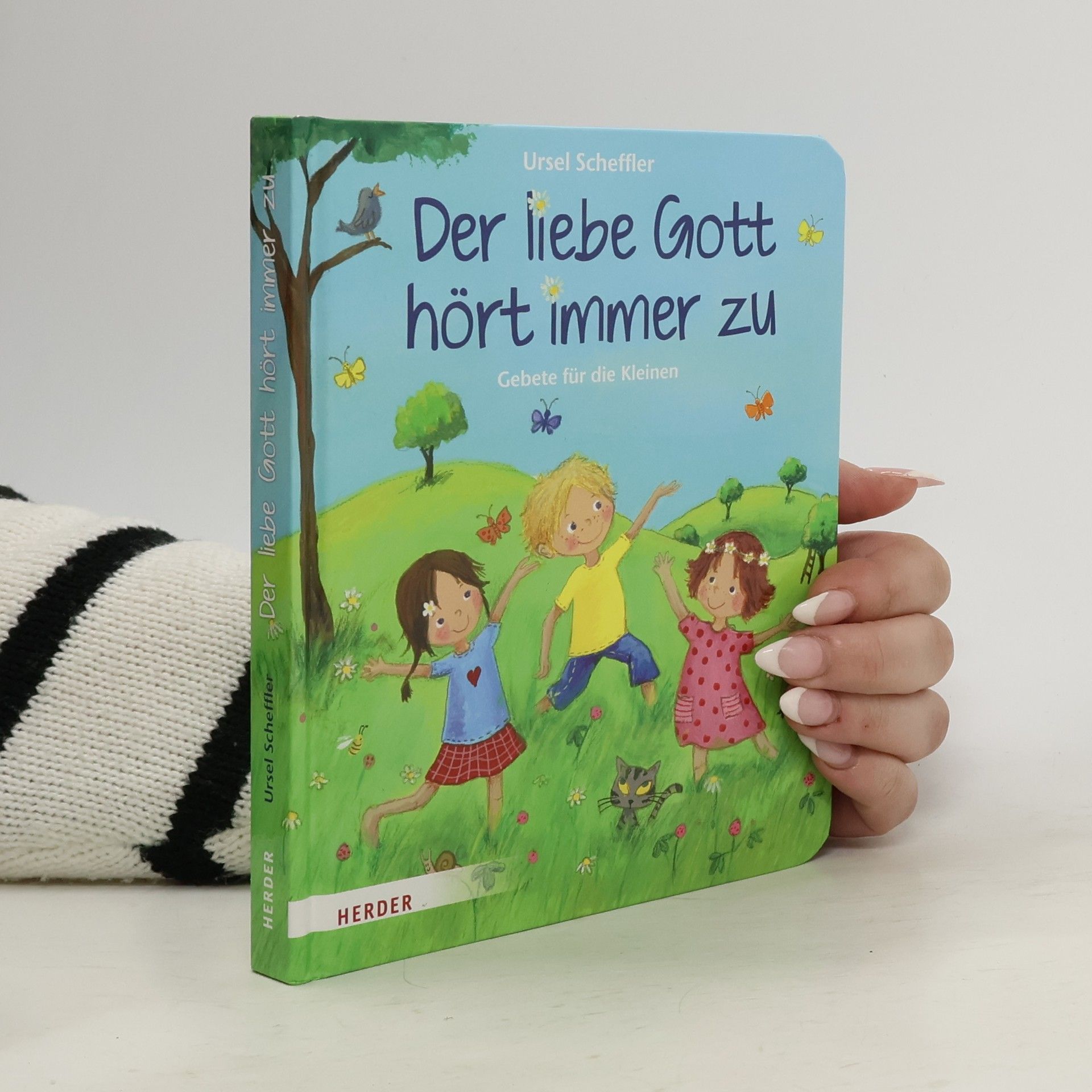 Ursula Kohlsaat-Scheffler Der liebe Gott hört immer zu. Gebete für die Kleinen