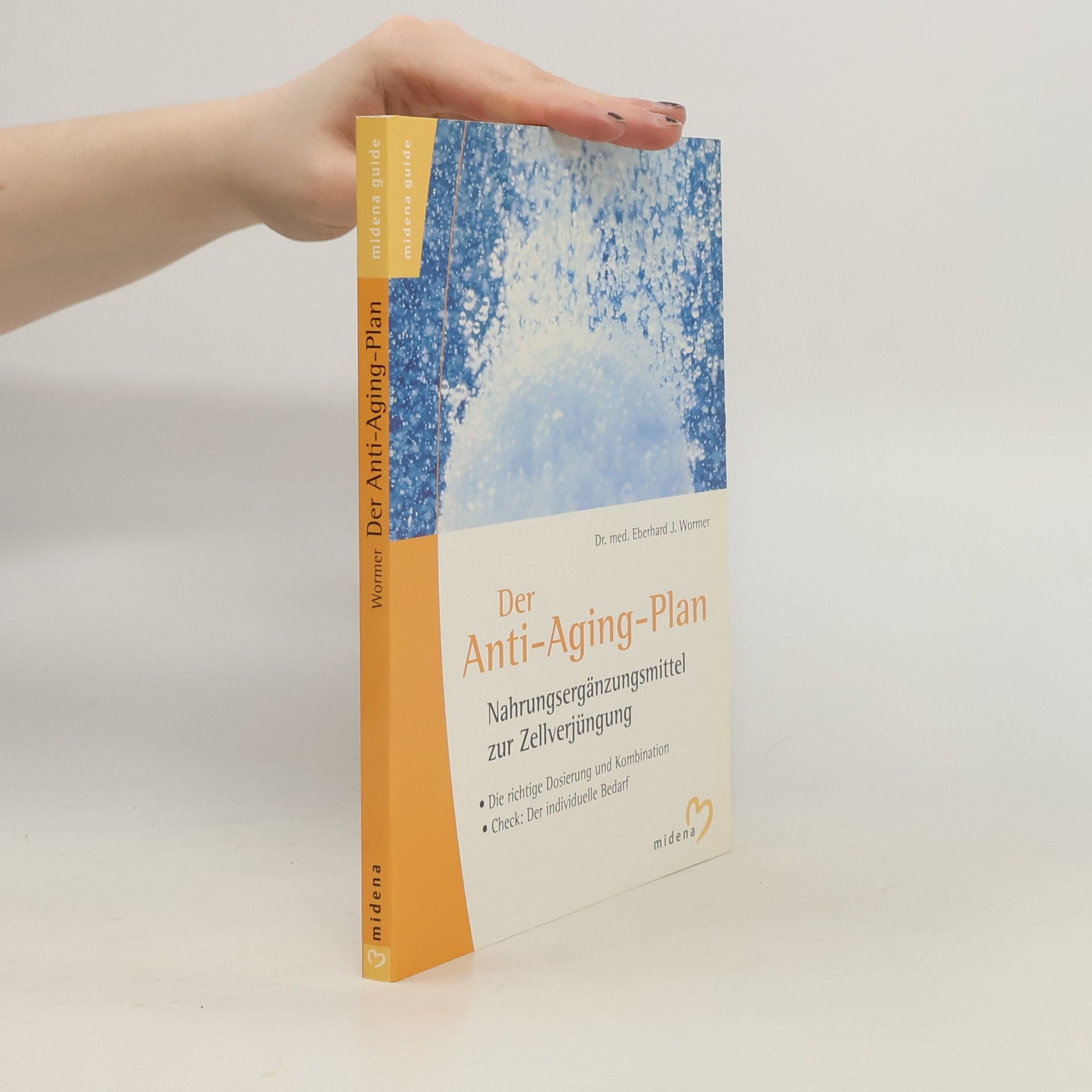 Eberhard J. Wormer Der Anti-Aging-Plan