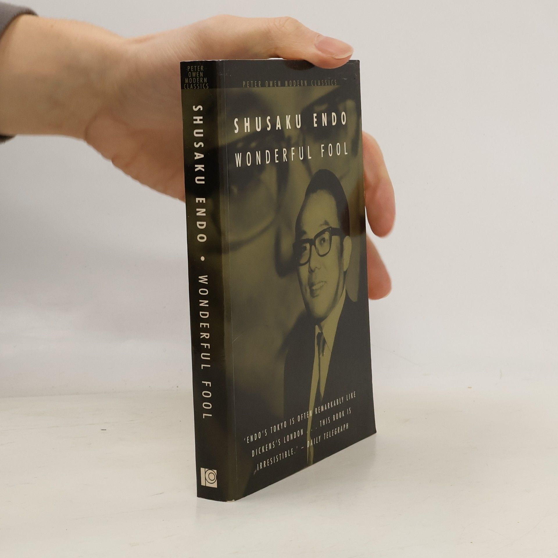Shusaku Endo Peter Owen Modern Classics: Wonderful Fool