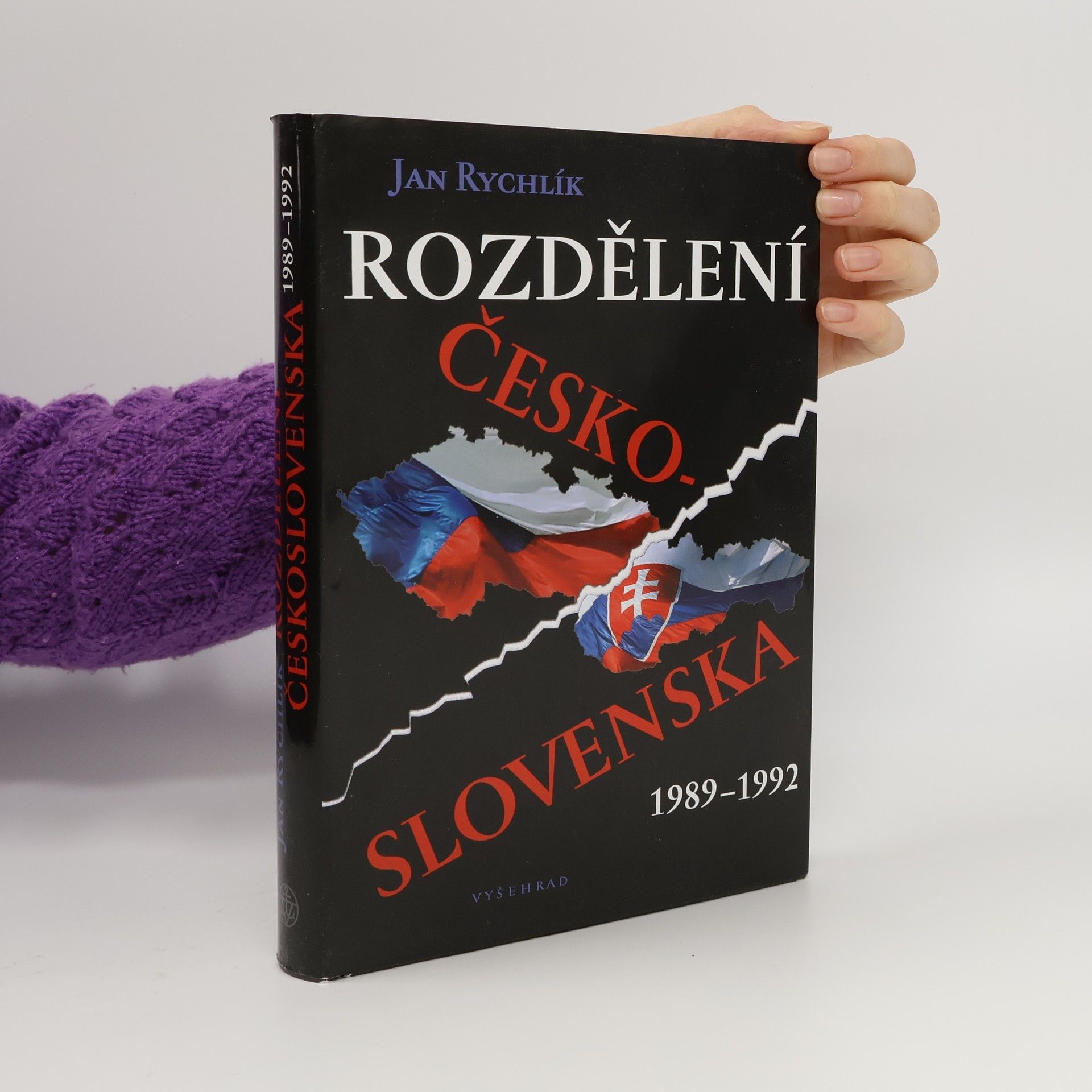 Jan Rychlík Rozdělení Československa 1989-1992
