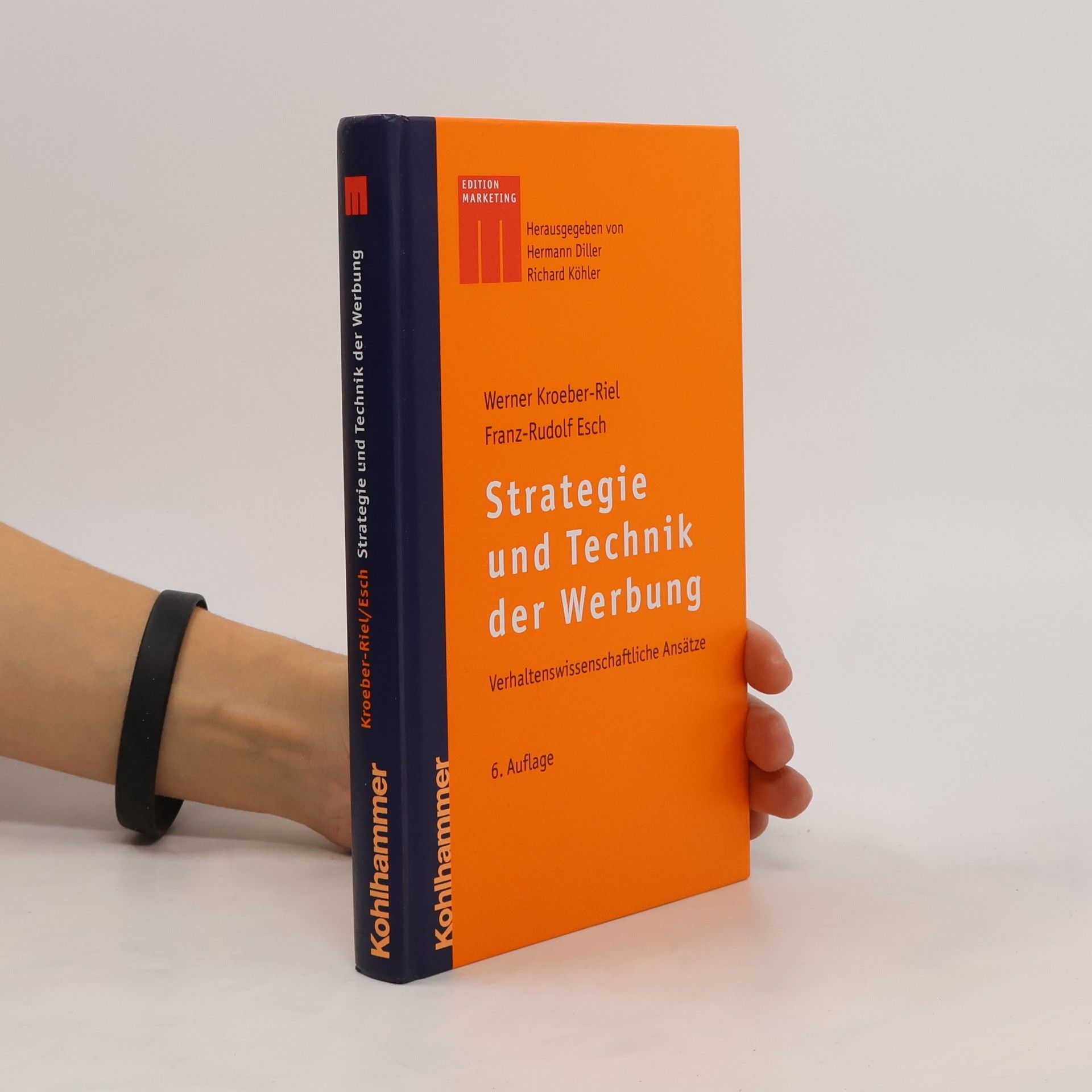 Strategie und Technik der Werbung. Verhaltenswissenschaftliche Ansätze