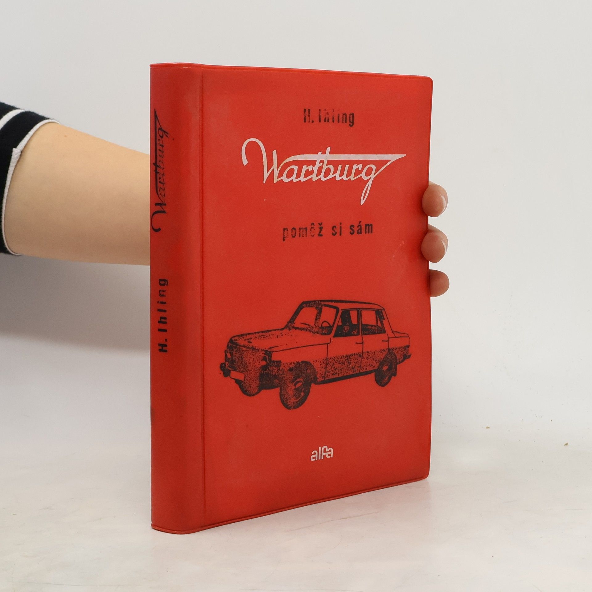 Horst Ihling Wartburg pomož si sám