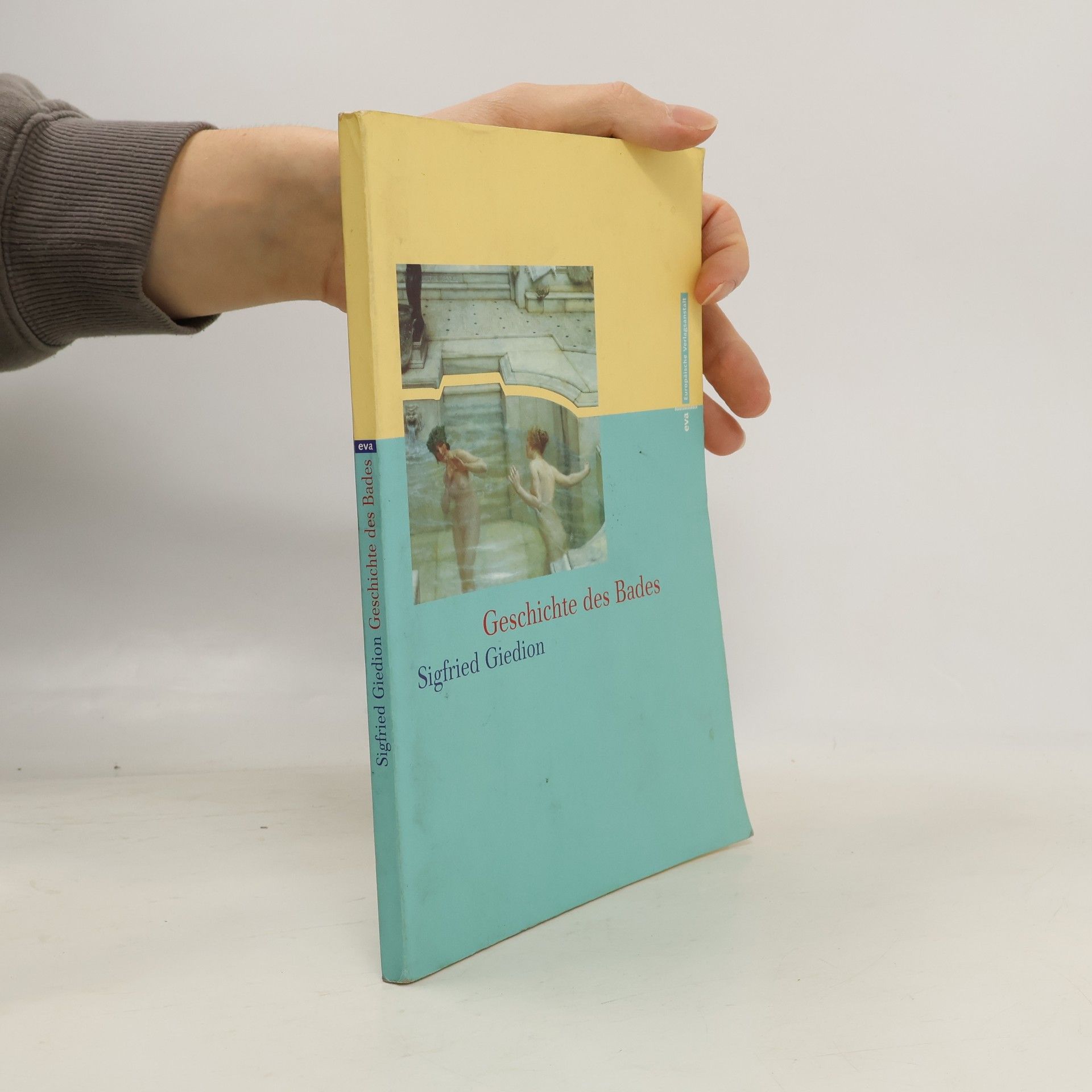 Sigfried Giedion Geschichte des Bades