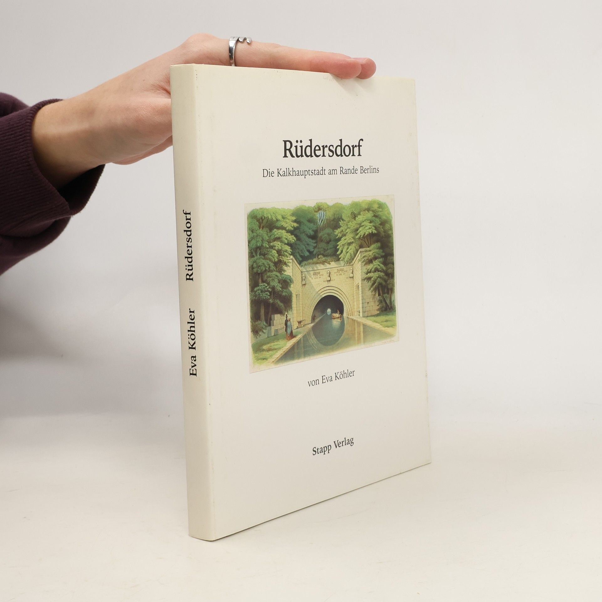 Eva Kohler Rüdersdorf. Die Kalkhauptstadt am Rande Berlins