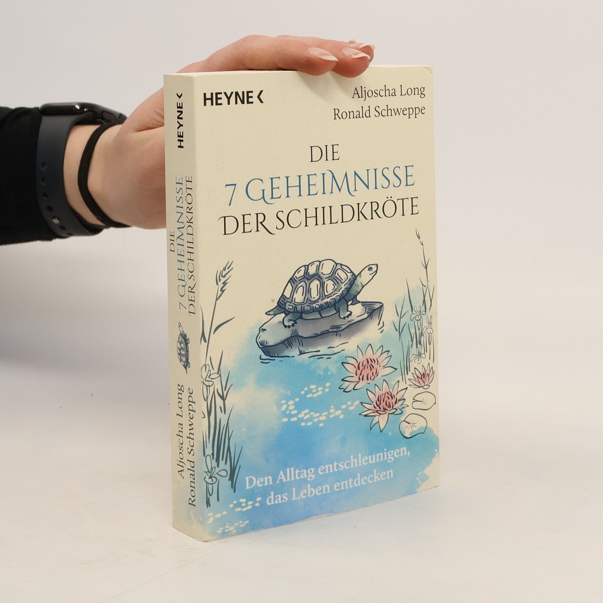 Aljoscha Long Die 7 Geheimnisse der Schildkröte (vollständig aktualisierte und erweiterte Neuausgabe)