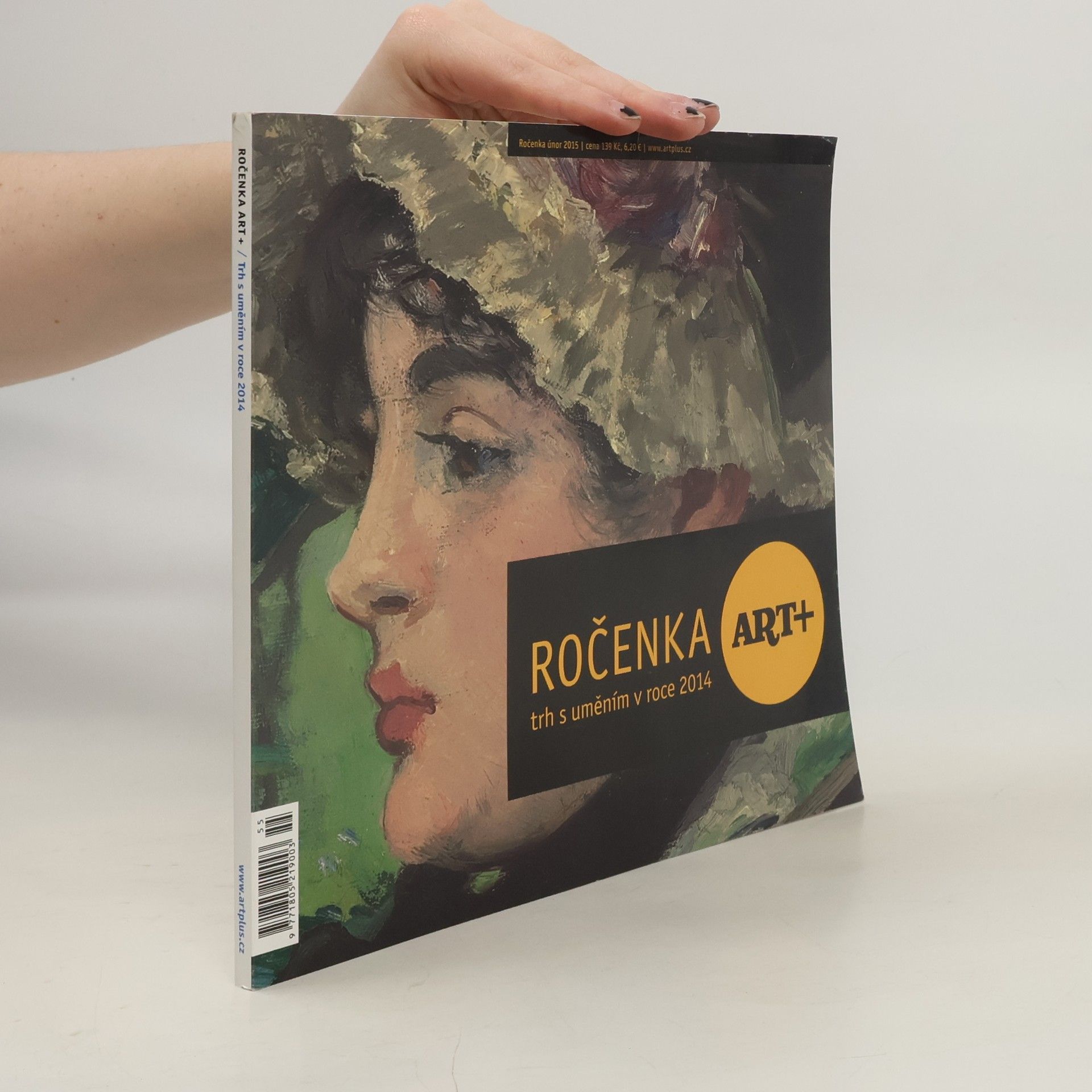 Kolektív autorov Ročenka Art+ : trh s uměním v roce 2014 Art+ Artplus