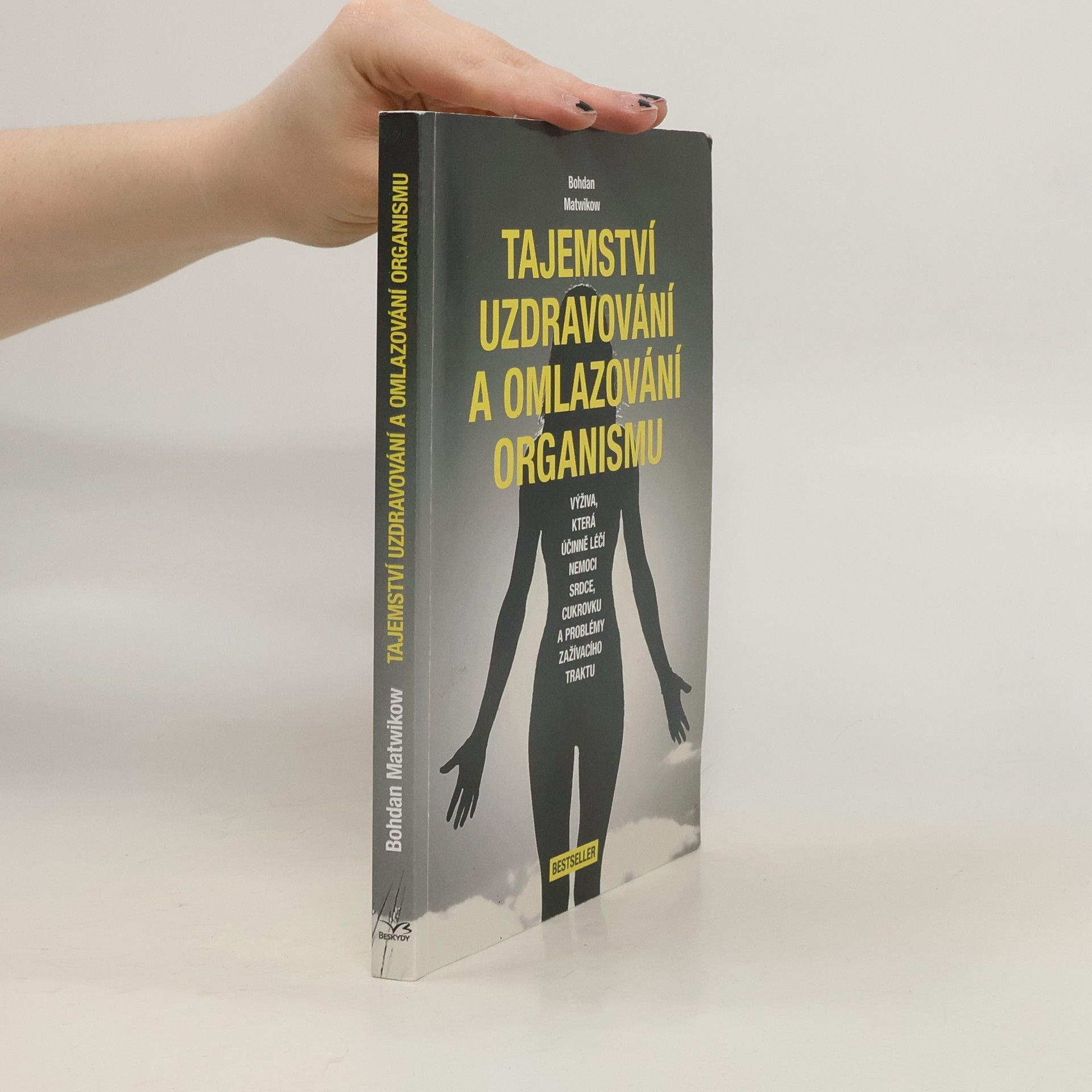 Bohdan Matwikow Tajemství uzdravování a omlazování organismu