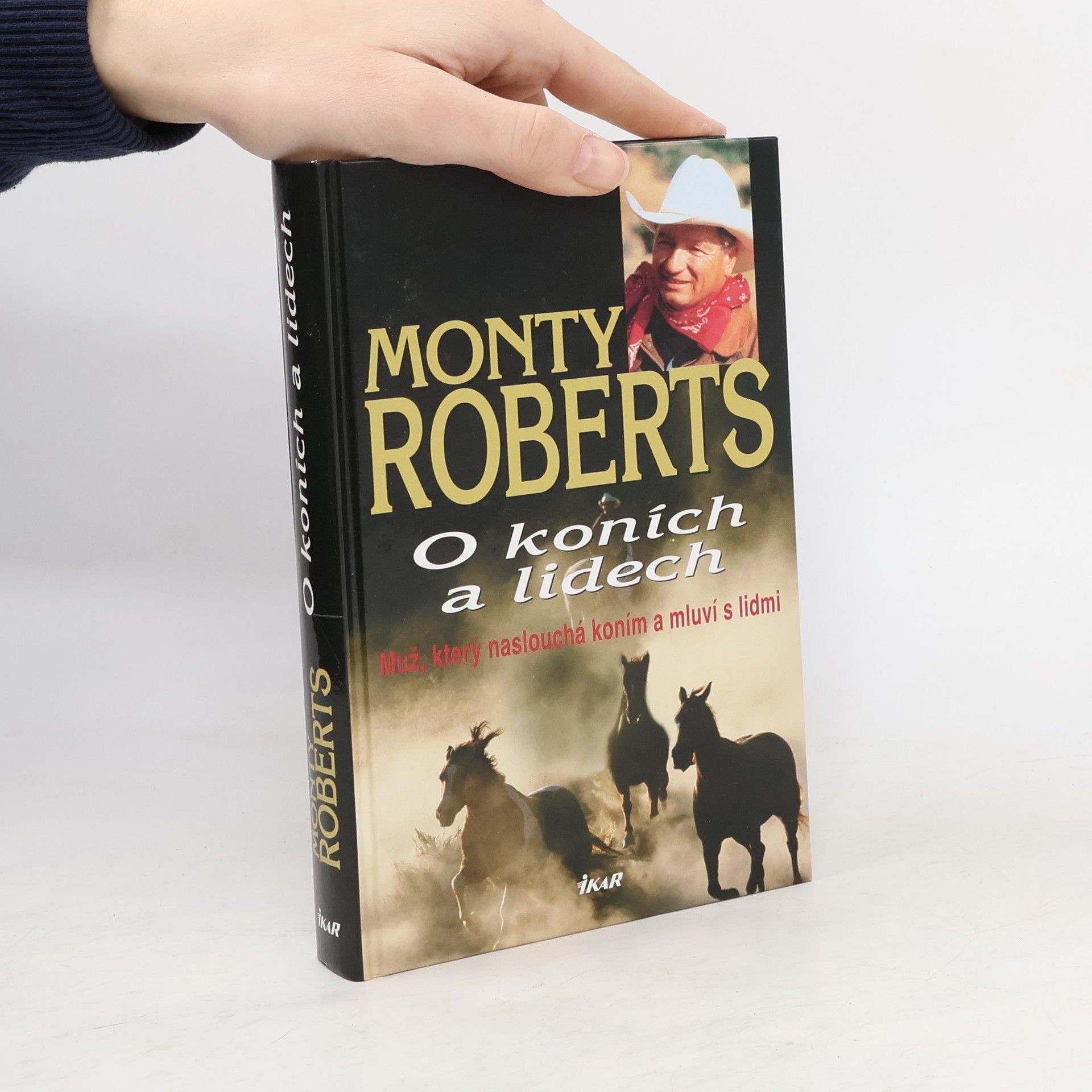 Monty Roberts O koních a lidech. Muž, který naslouchá koním a mluví s lidmi
