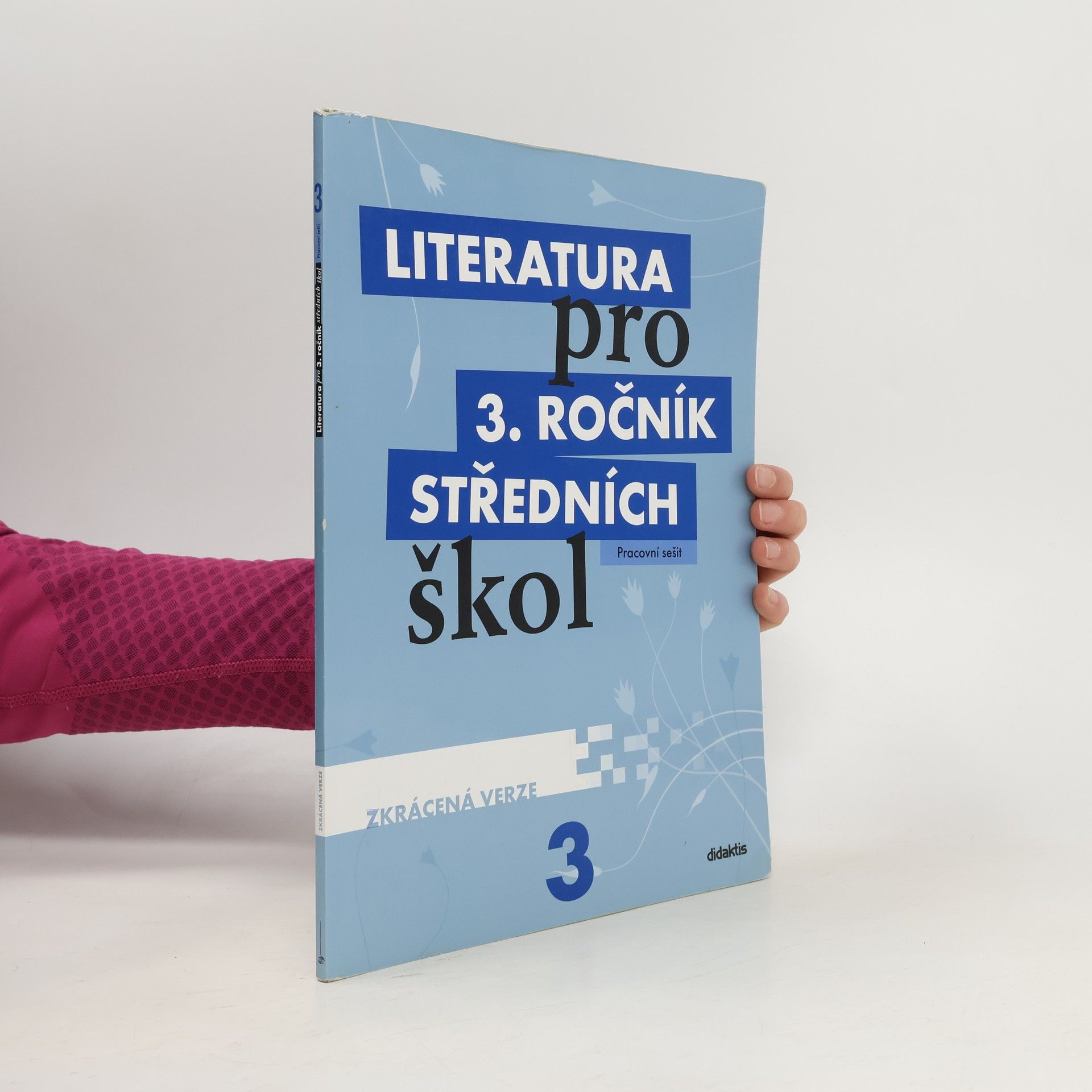Literatura pro 3. ročník středních škol : zkrácená verze. Pracovní sešit