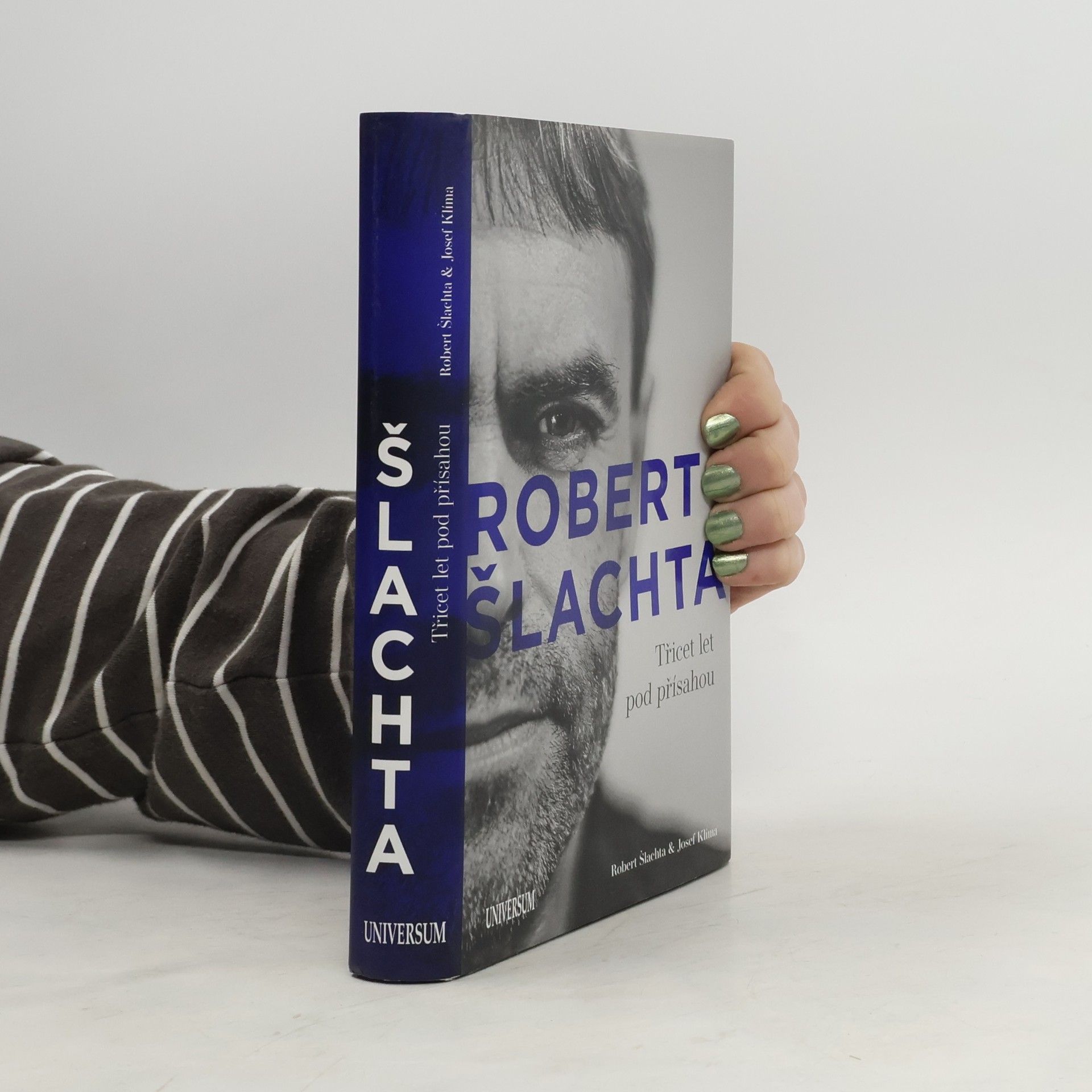 Josef Klíma Robert Šlachta. Třicet let pod přísahou