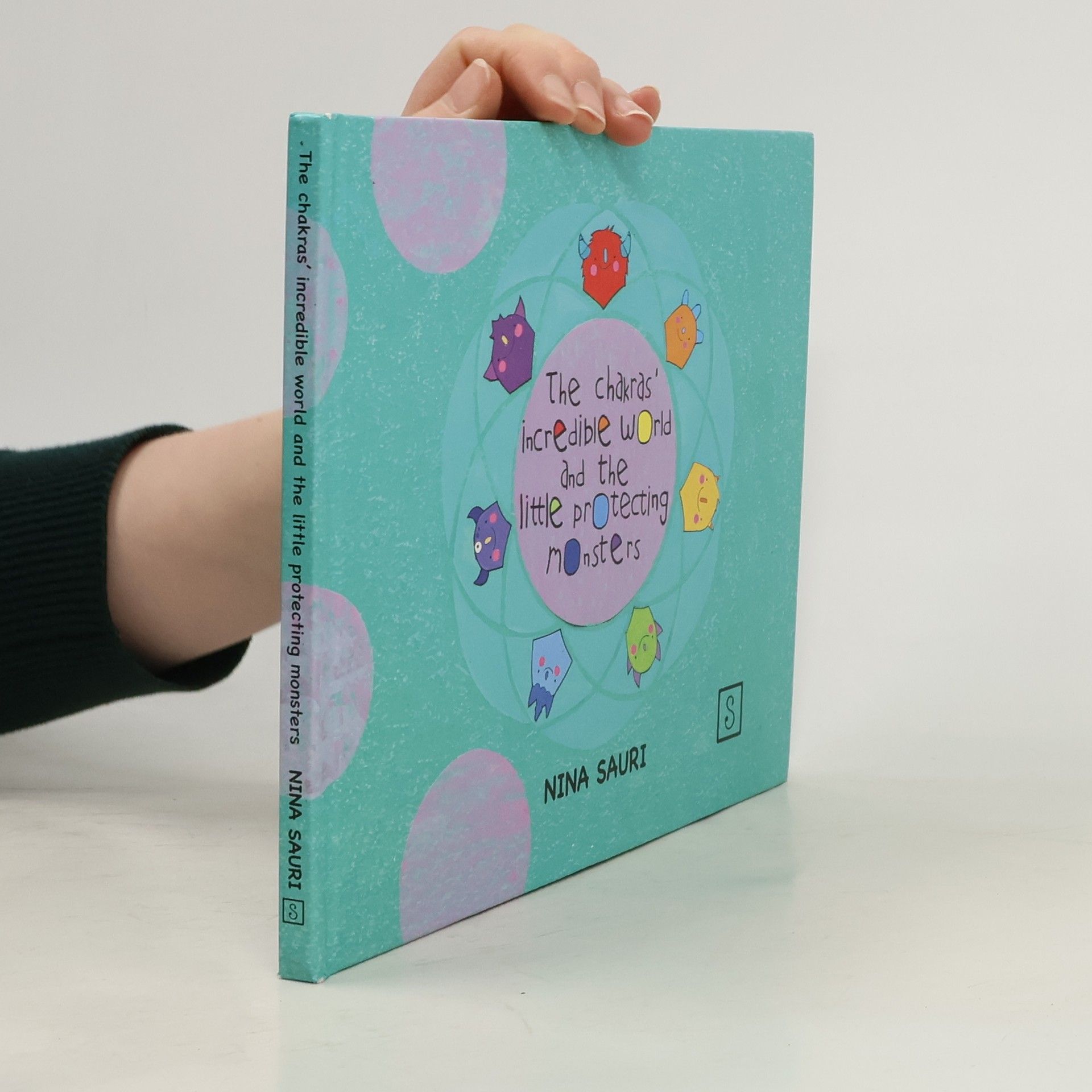 Nina Sauri  The Chakras' incredible world and the little protecting