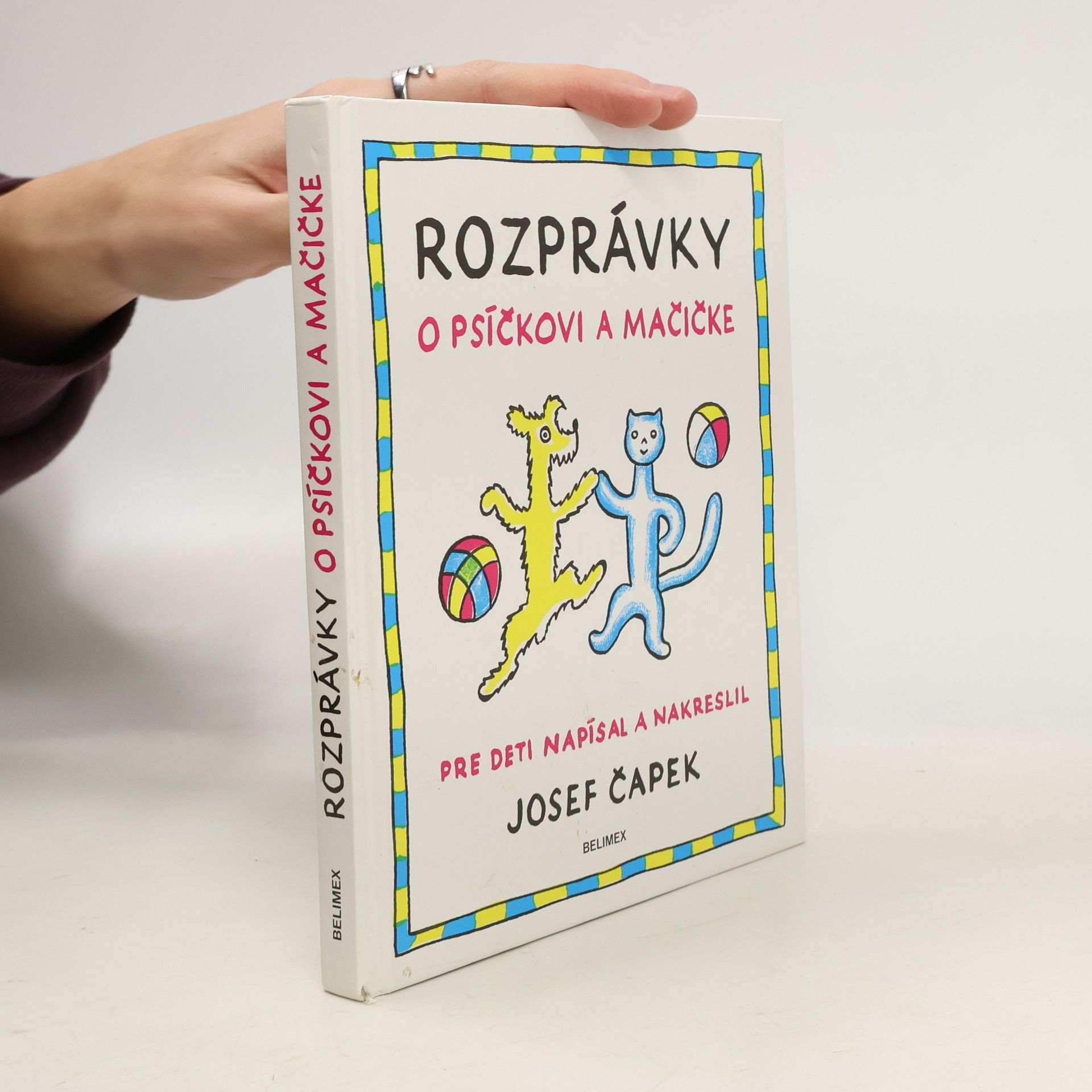 Josef Čapek Rozprávky o psíčkovi a mačičke