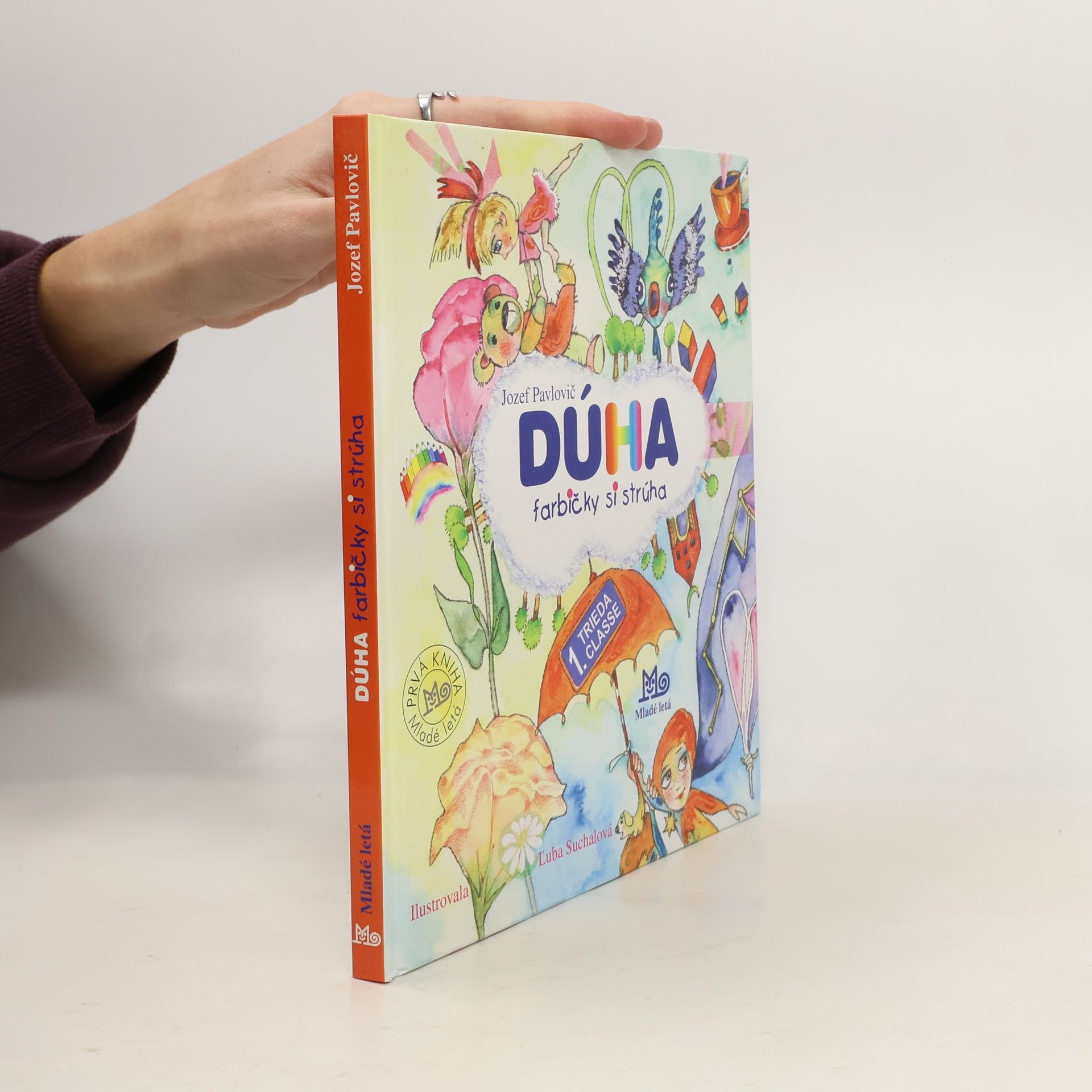 Jozef Pavlovič Dúha farbičky si strúha