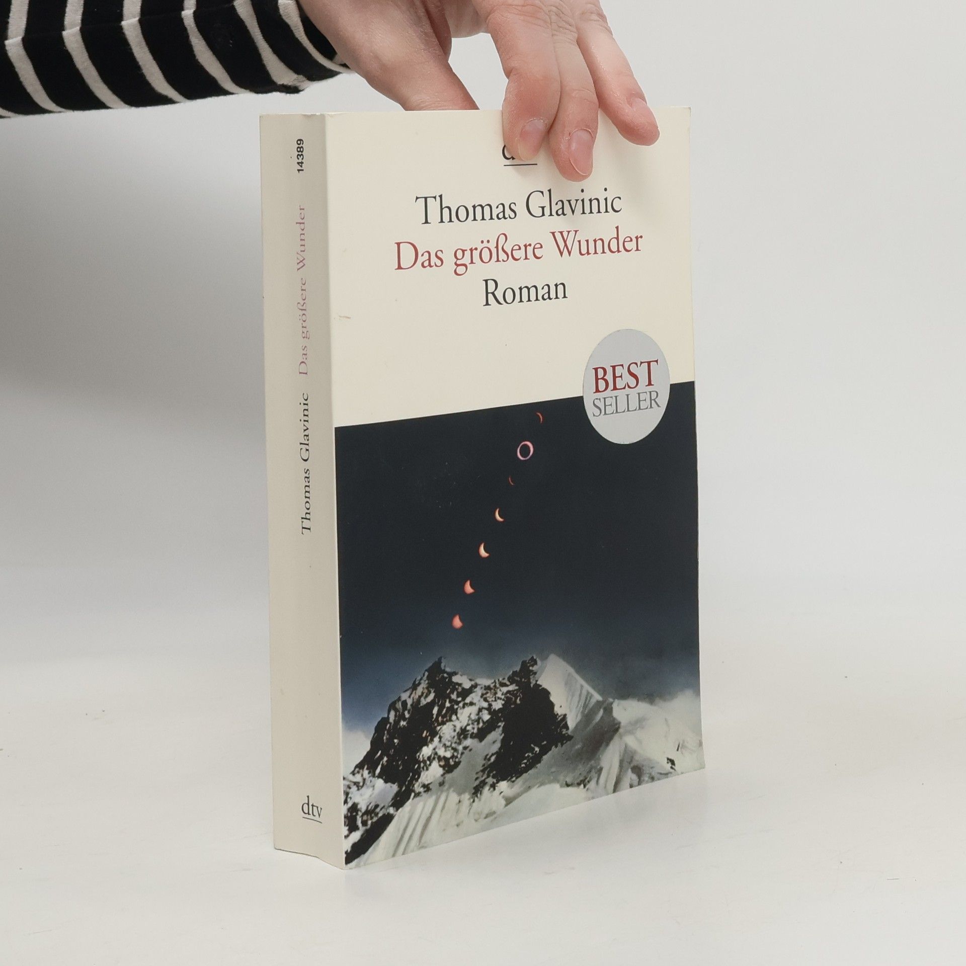 Thomas Glavinic Das größere Wunder