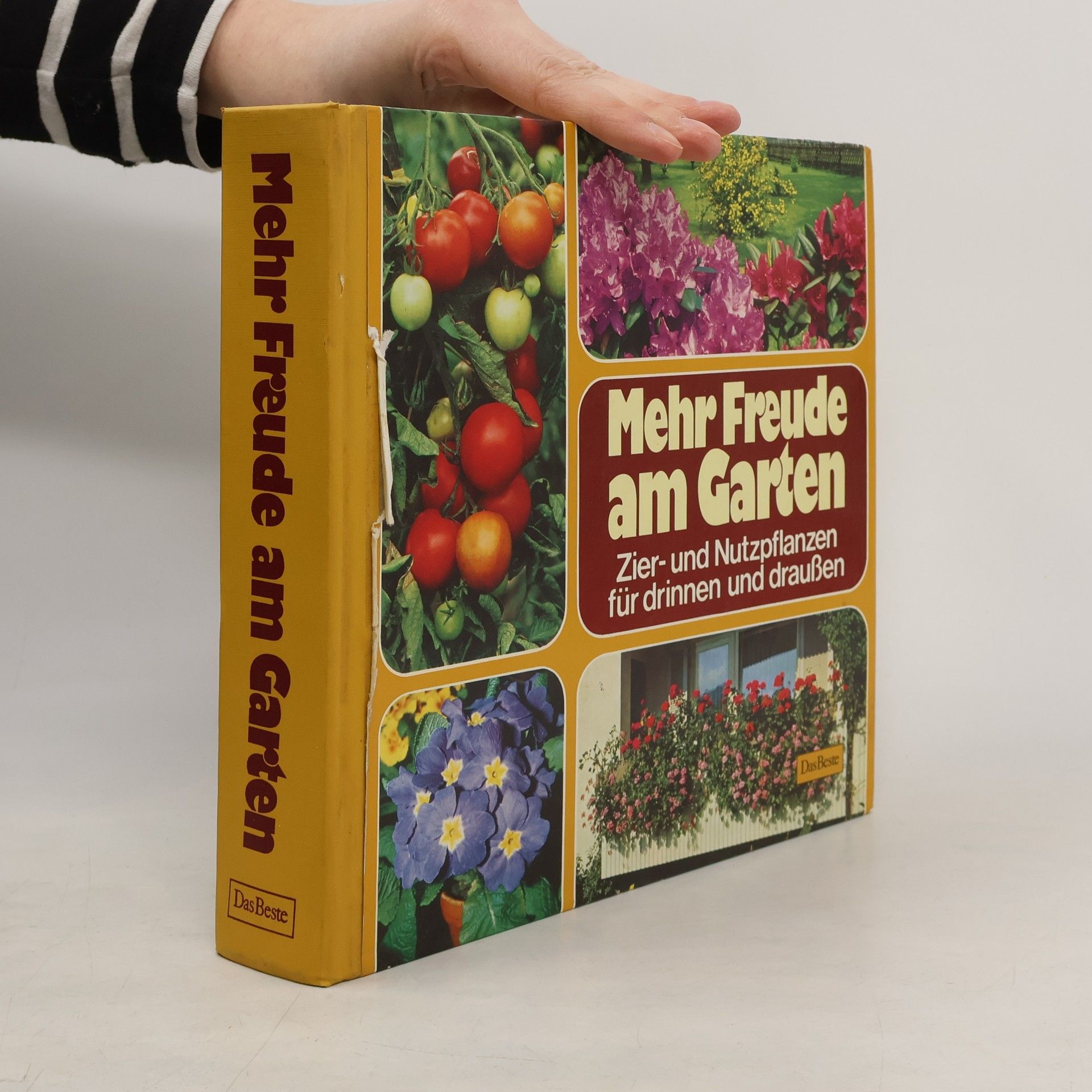 Kolektiv autorů Mehr Freude am Garten : Zier- und Nutzpflanzen für Drinnen und Draußen