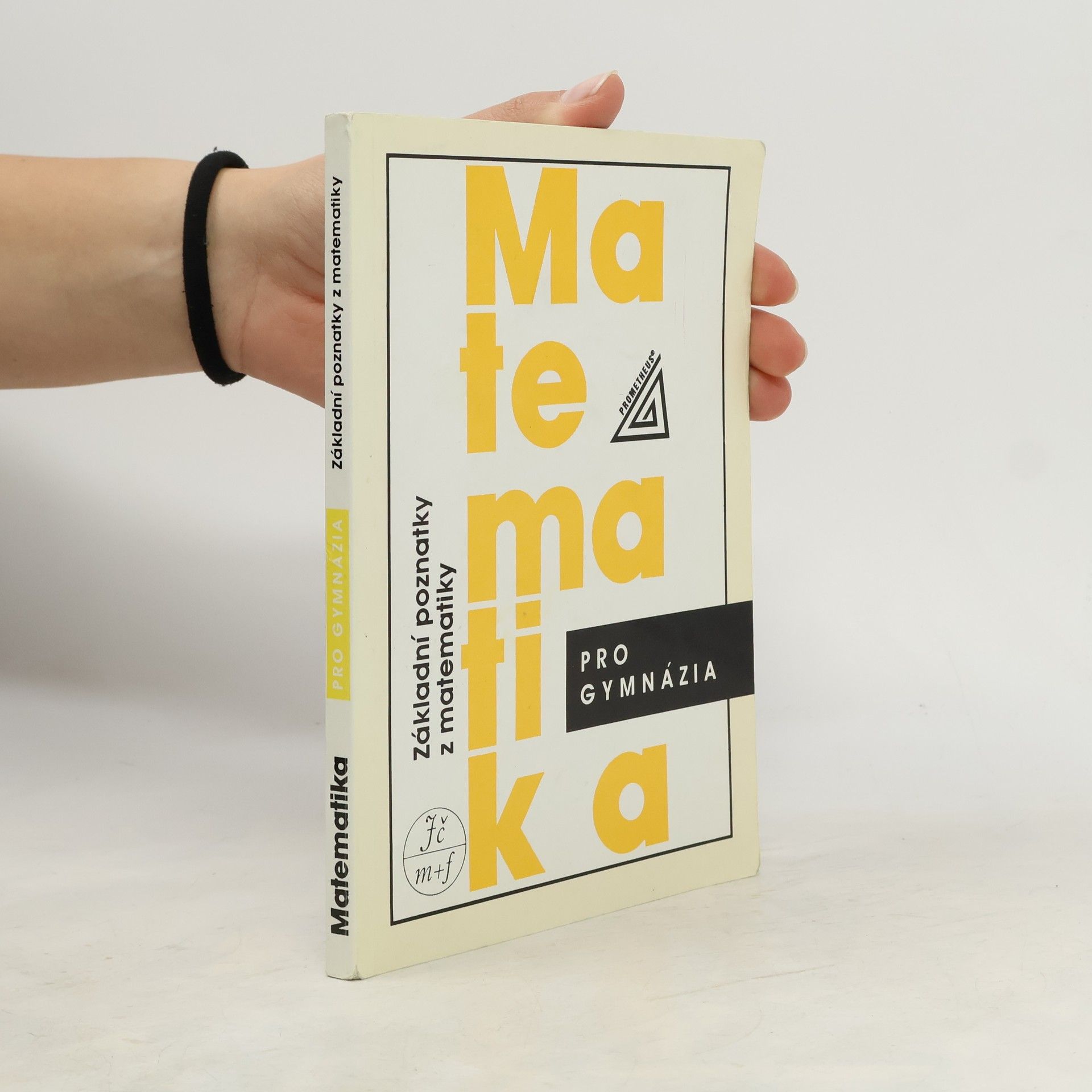 Ivan Bušek Matematika pro gymnázia : základní poznatky z matematiky