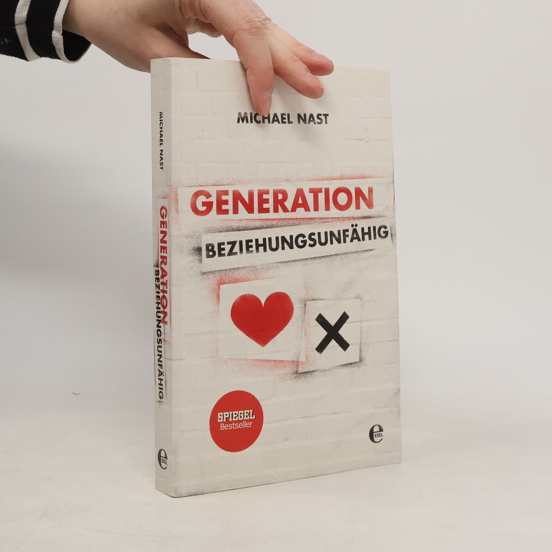 Michael Nast Generation Beziehungsunfähig