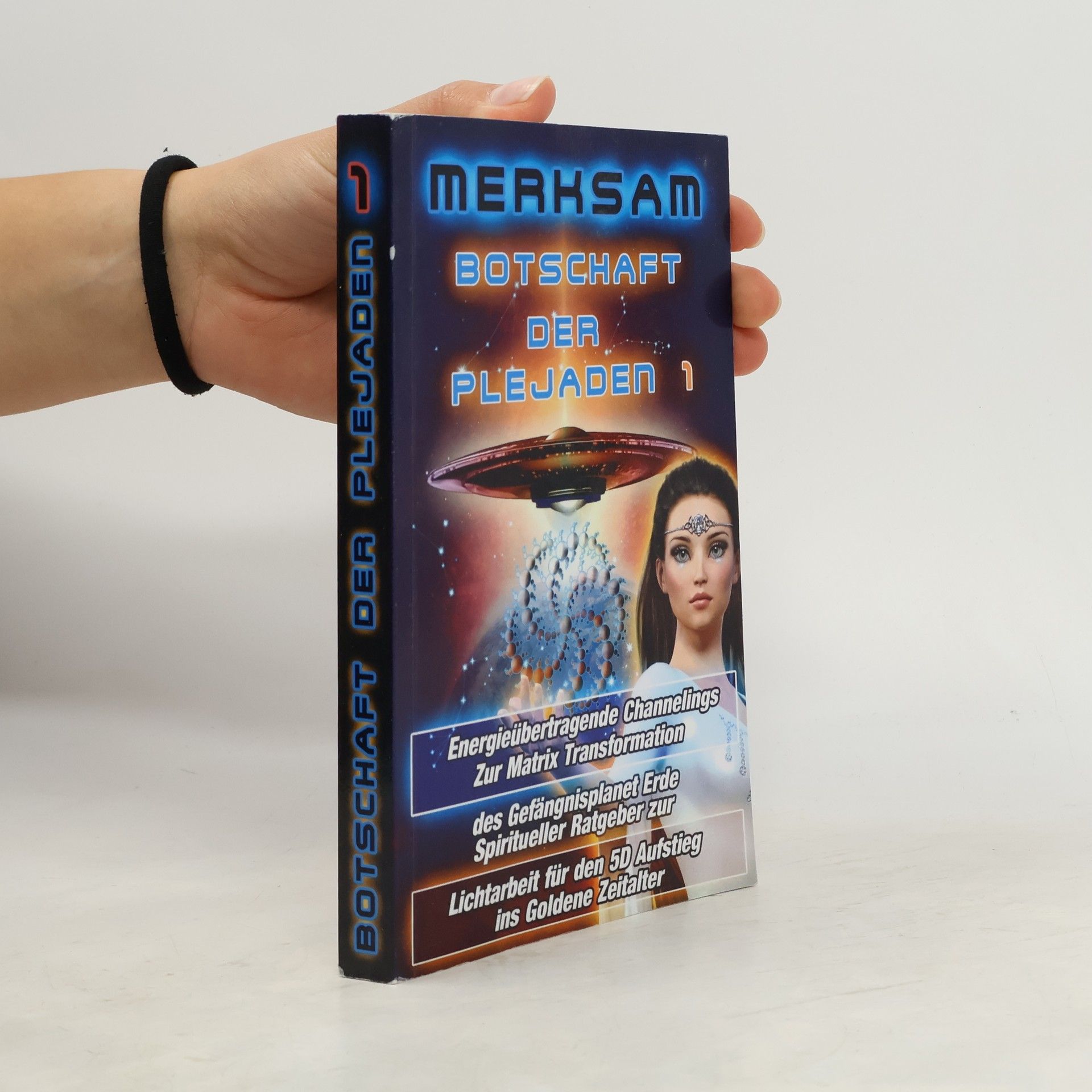 Merksam Botschaft der Plejaden