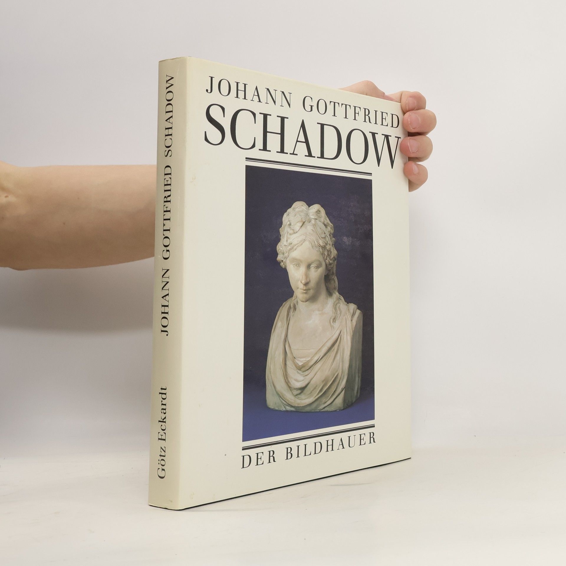 Götz Eckardt Johann Gottfried Schadow