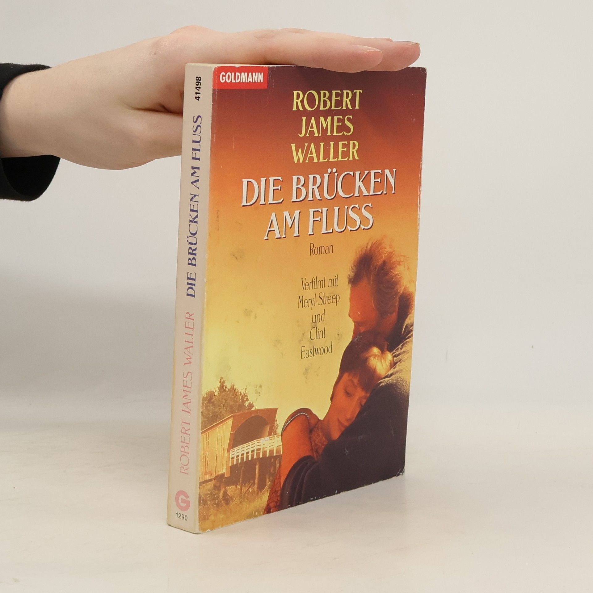 Robert James Waller Die Brücken am Fluss