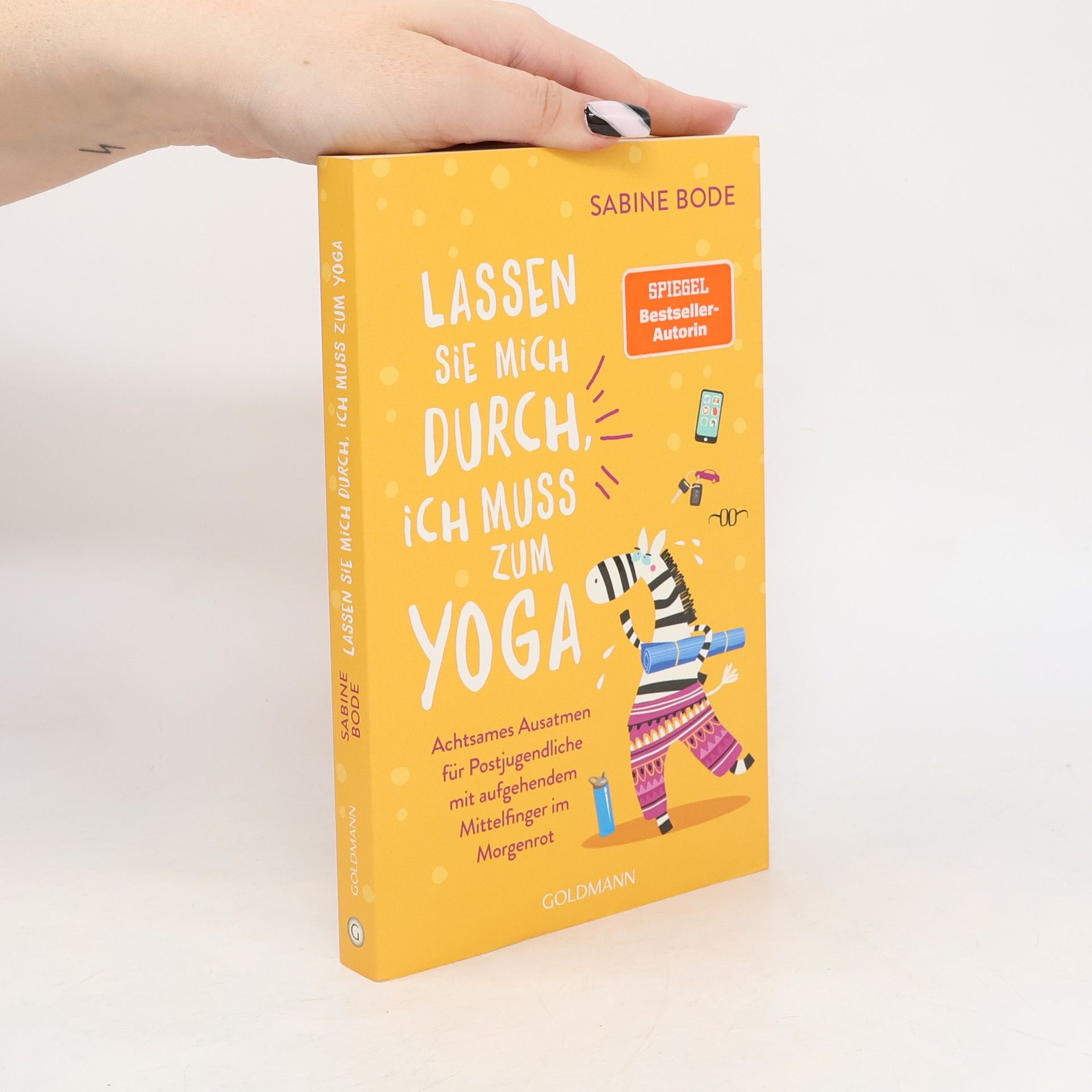 Sabine Bode Lassen Sie mich durch, ich muss zum Yoga