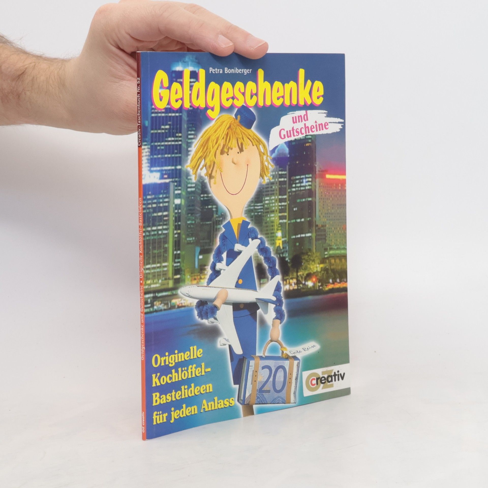 Petra Boniberger Creativ-Taschenbuch - 52: Geldgeschenke und Gutscheine