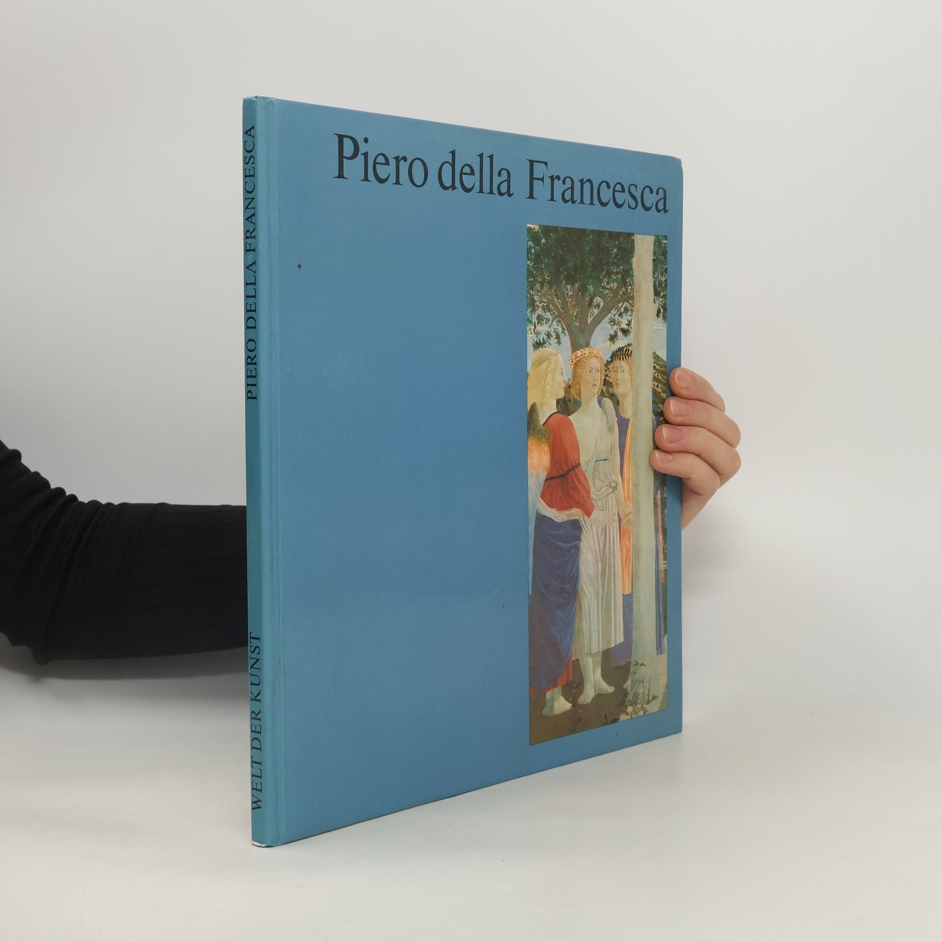 Piero della Francesca Welt der Kunst