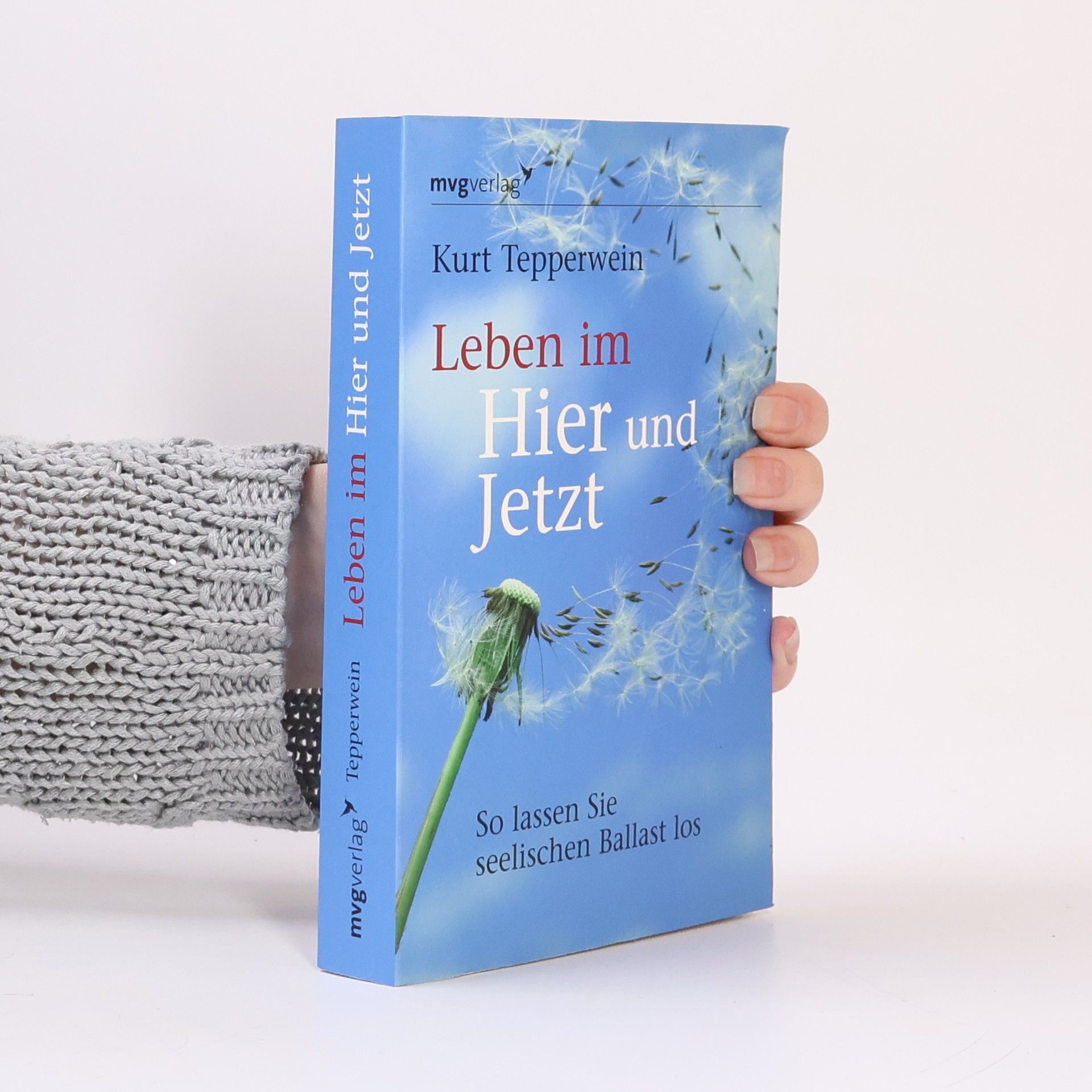 Kurt Tepperwein Leben im Hier und Jetzt