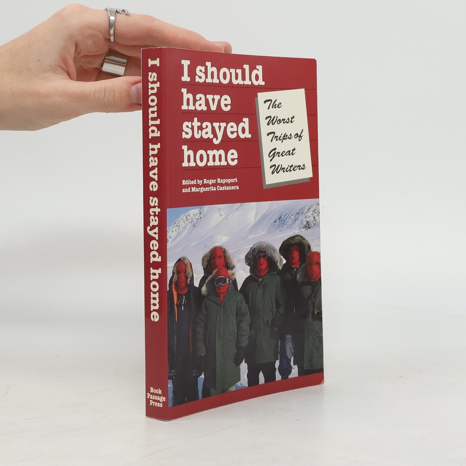 Roger Rapoport I Should Have Stayed Home