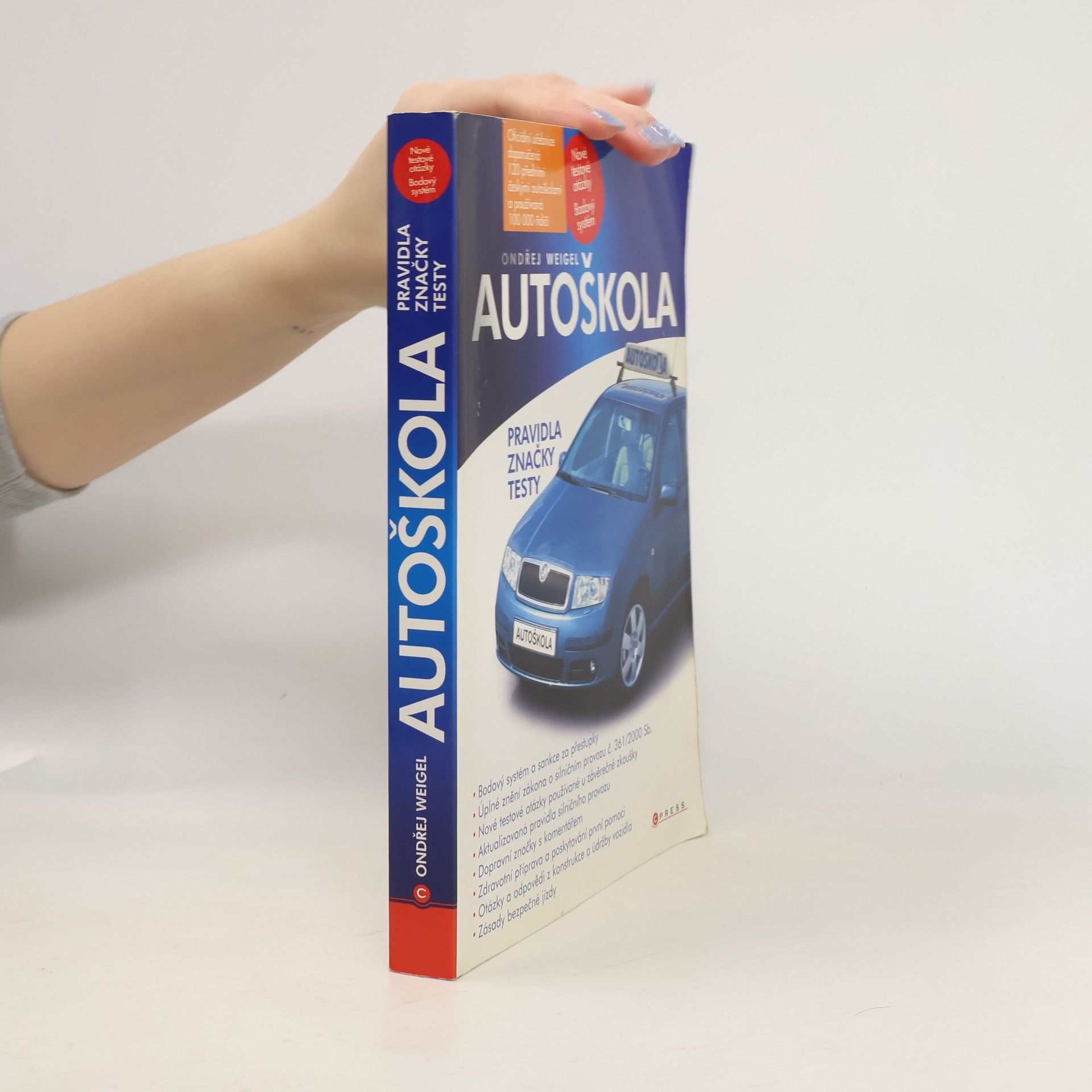 Ondřej Weigel Autoškola. pravidla, značky, testy