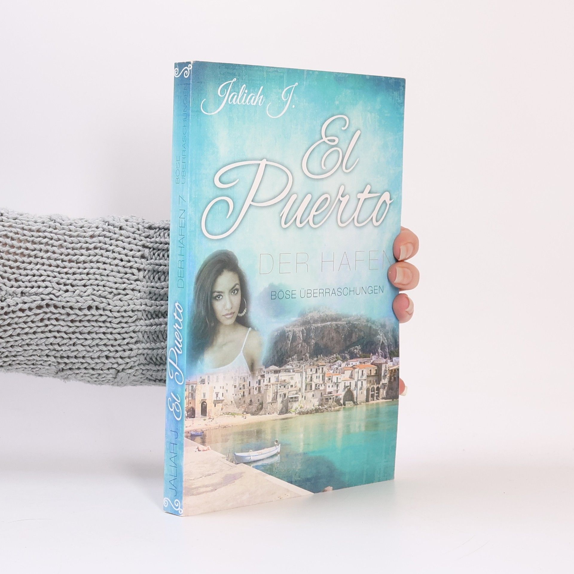 Jaliah J. Der Hafen - 7: El Puerto: Böse Überraschungen