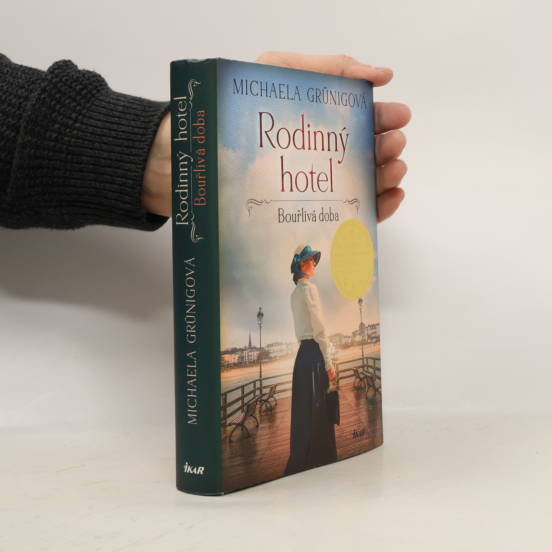 Michaela Grünig Rodinný hotel. Bouřlivá doba