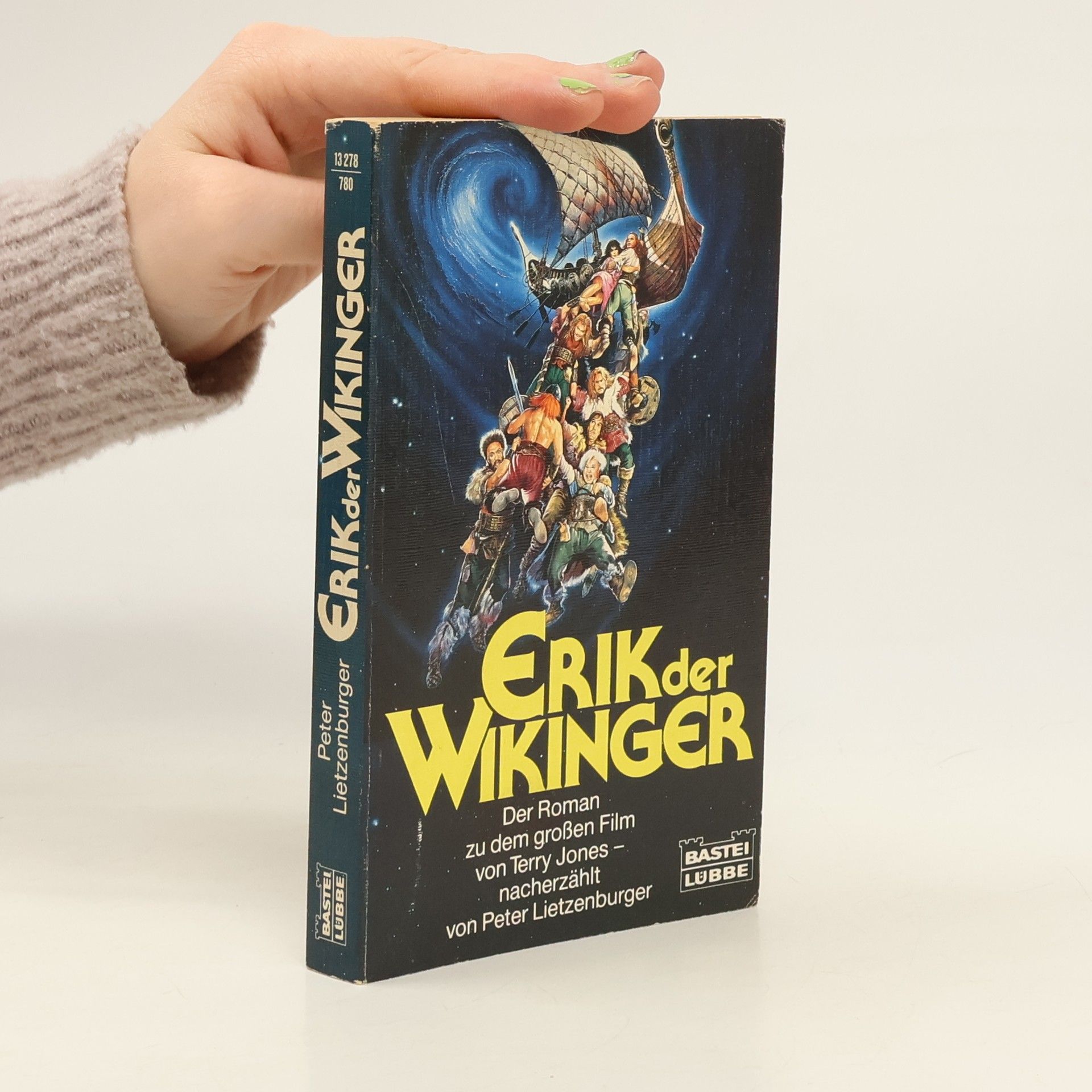 Peter Lietzenburger Erik der Wikinger. Der Roman zum Film