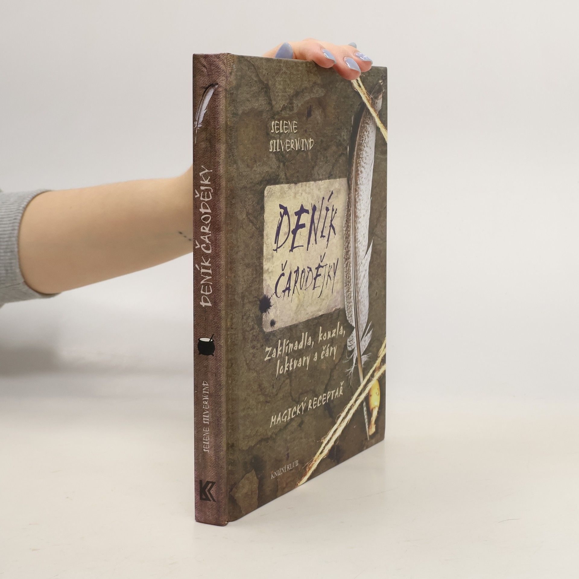 Selene Silverwind Deník čarodějky : zaklínadla, kouzla, lektvary a čáry