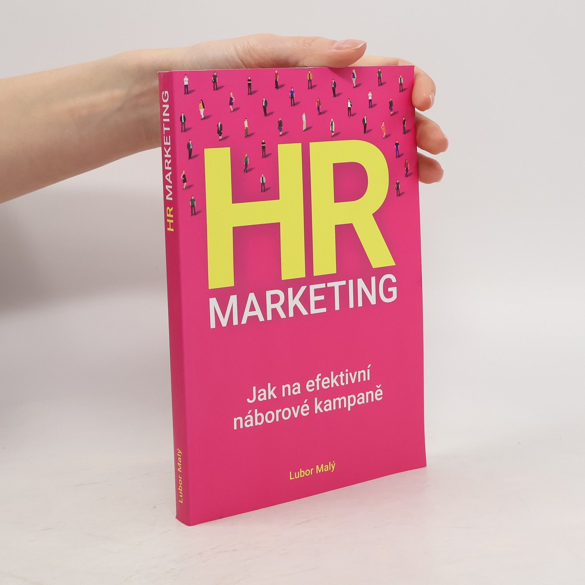 Lubor Malý HR marketing. Jak na efektivní náborové kampaně