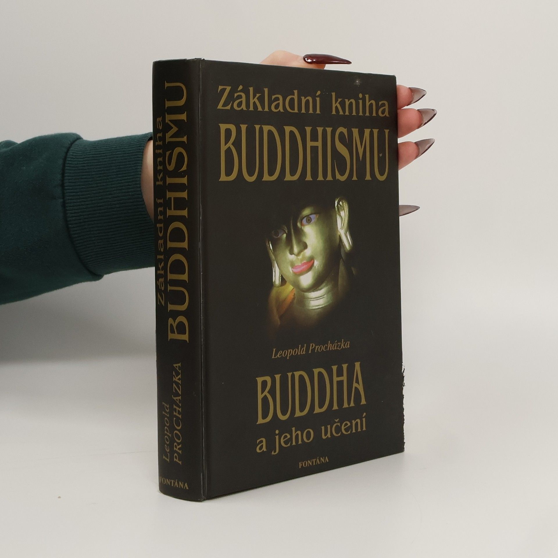 Leopold Procházka Základní kniha buddhismu: Buddha a jeho učení