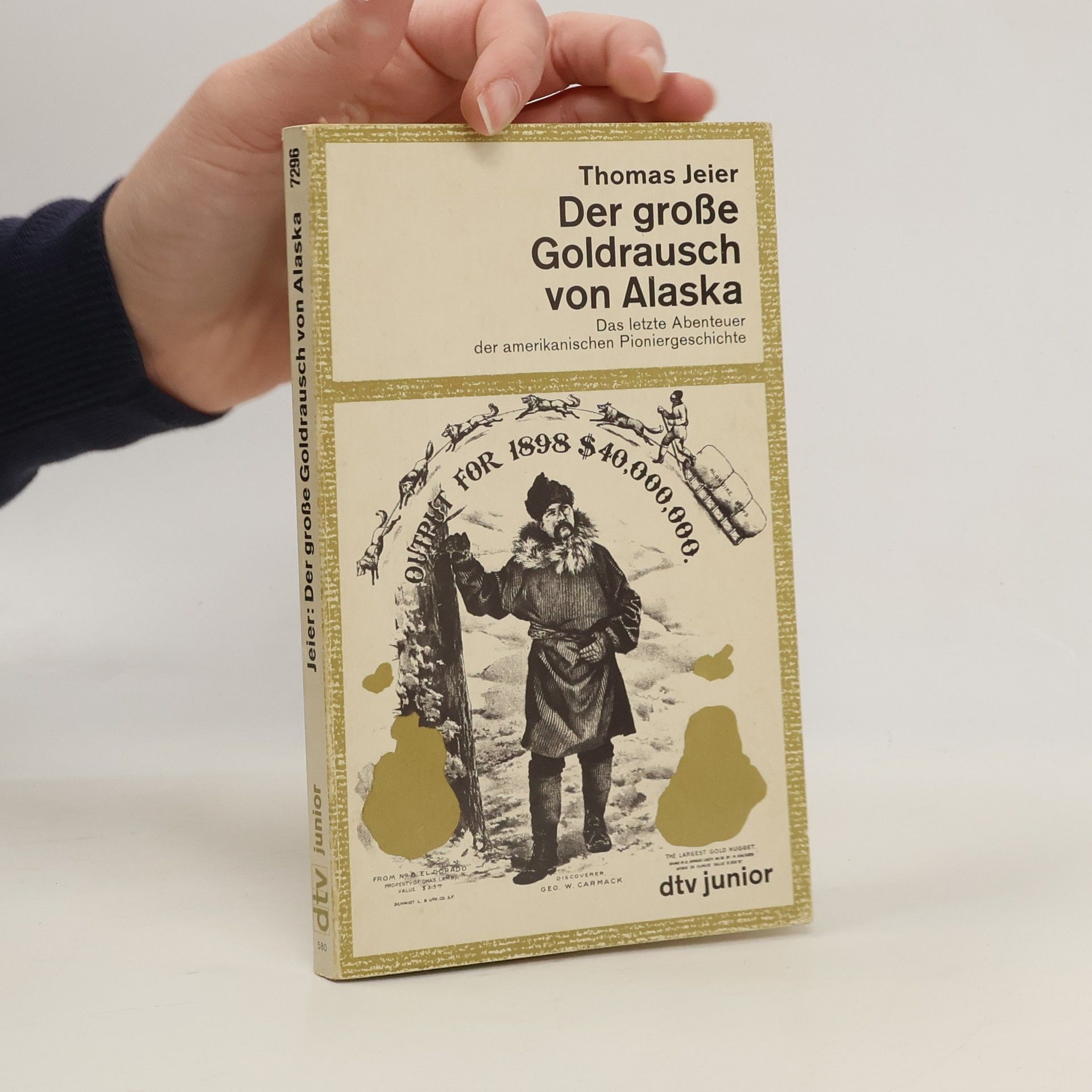 Thomas Jeier Der grosse Goldrausch von Alaska