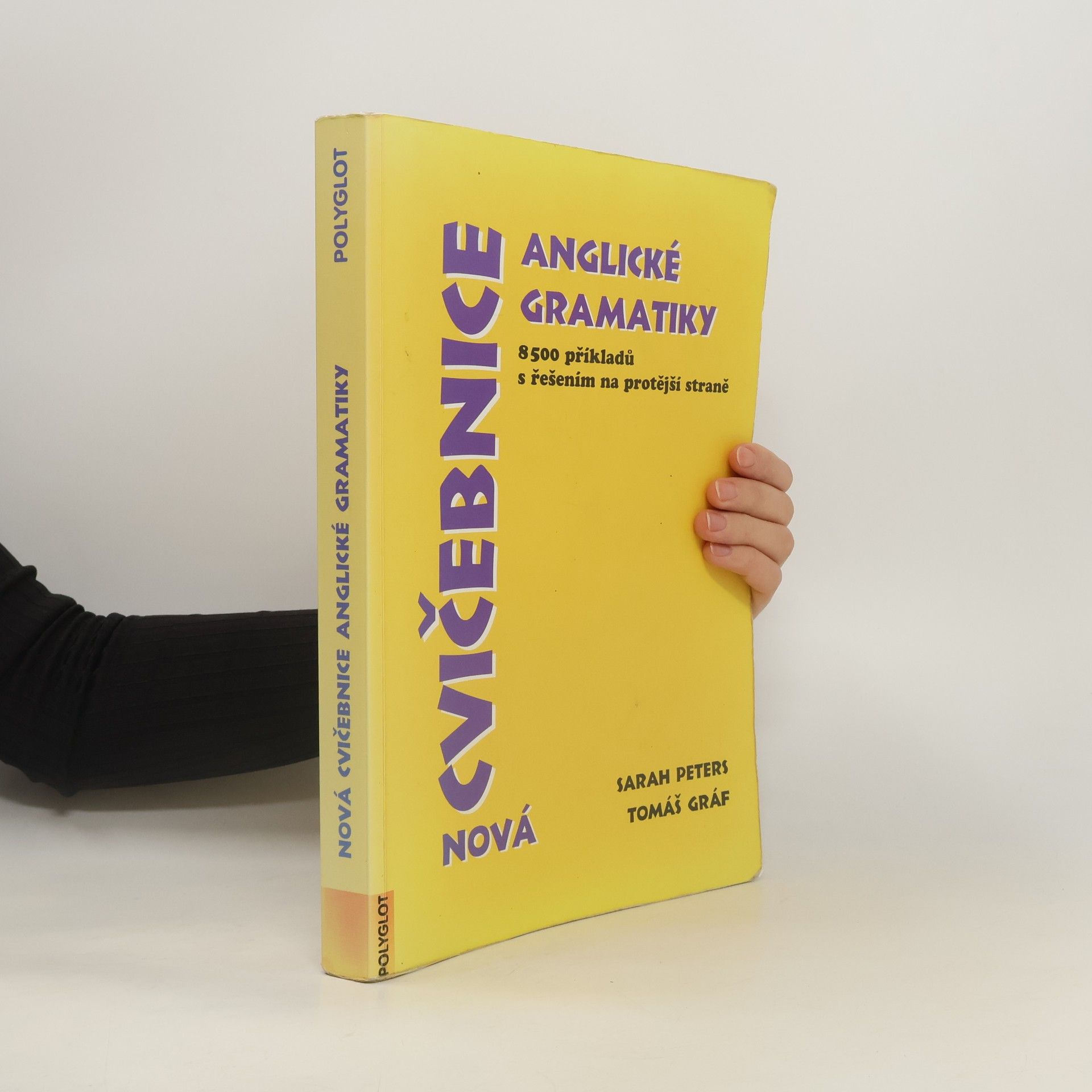 Sarah Peters Nová cvičebnice anglické gramatiky. 8500 příkladů s řešením na protější straně