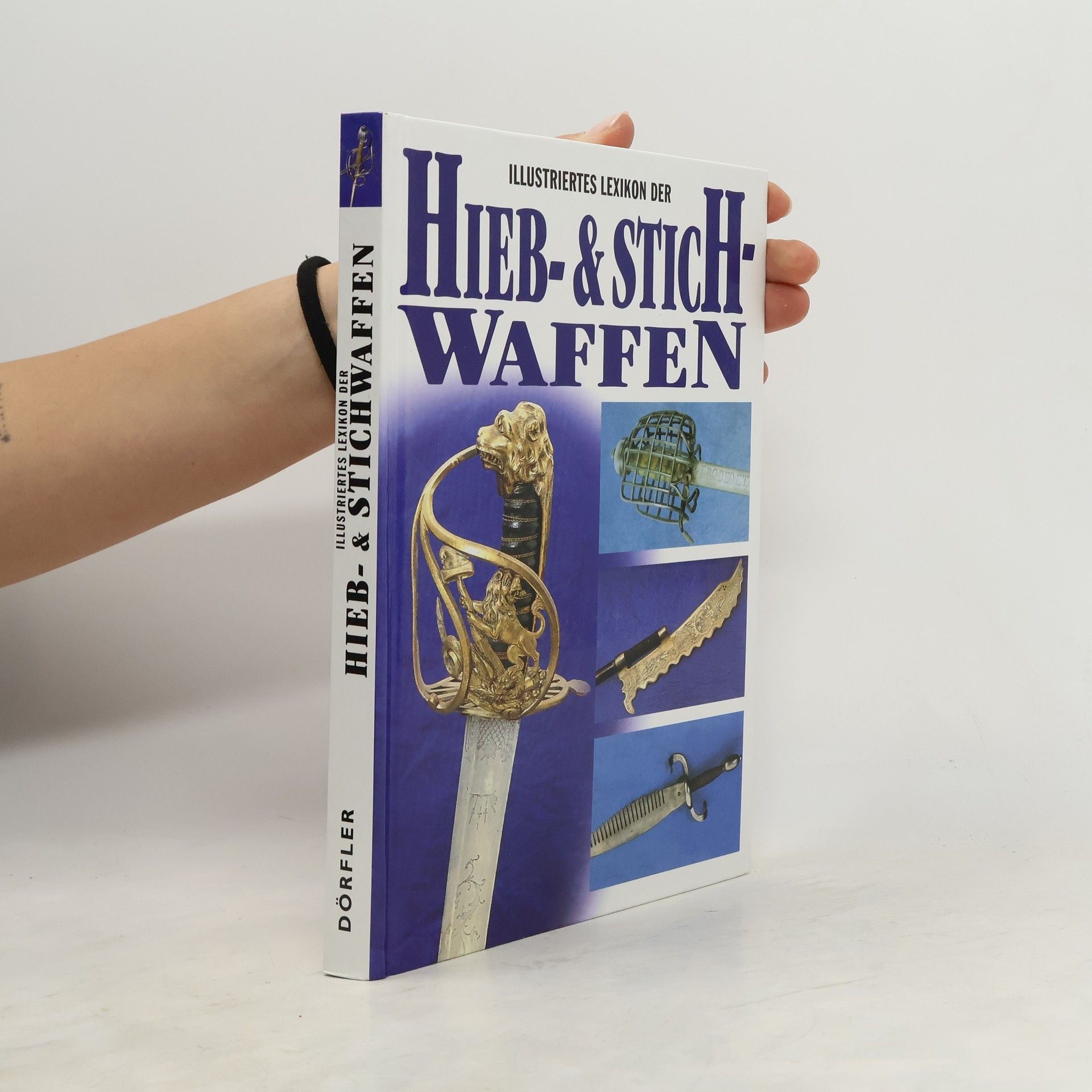 Illustriertes Lexikon der Hieb- und Stichwaffen