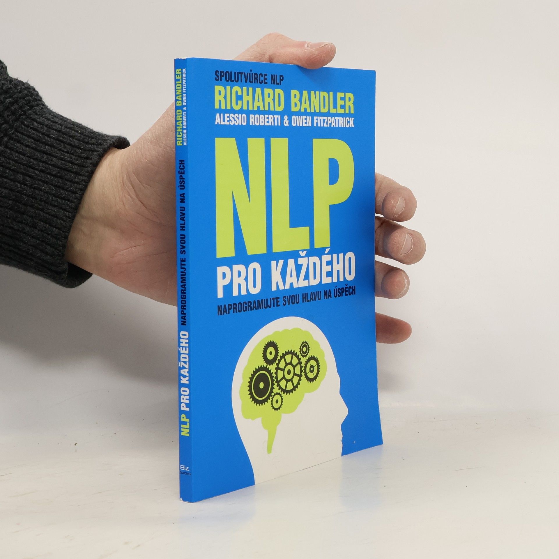 NLP pro každého. Naprogramujte svou hlavu na úspěch