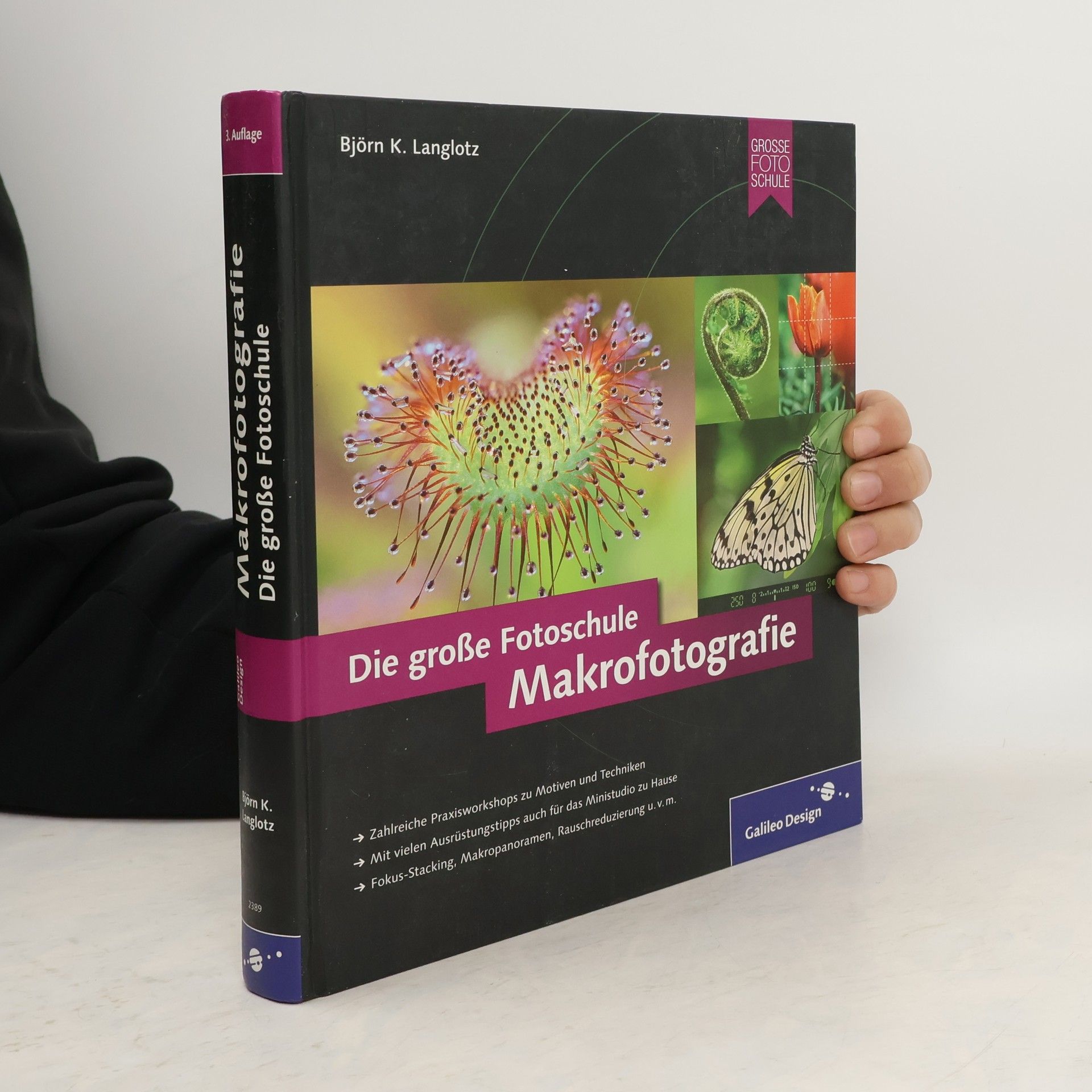 Björn K. Langlotz Die große Fotoschule: Makrofotografie