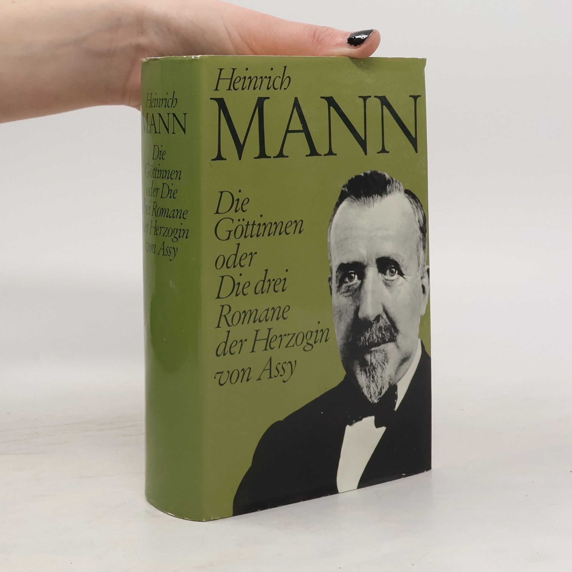 Heinrich Mann Die Göttinnen oder Die drei Romane der Herzogin von Assy