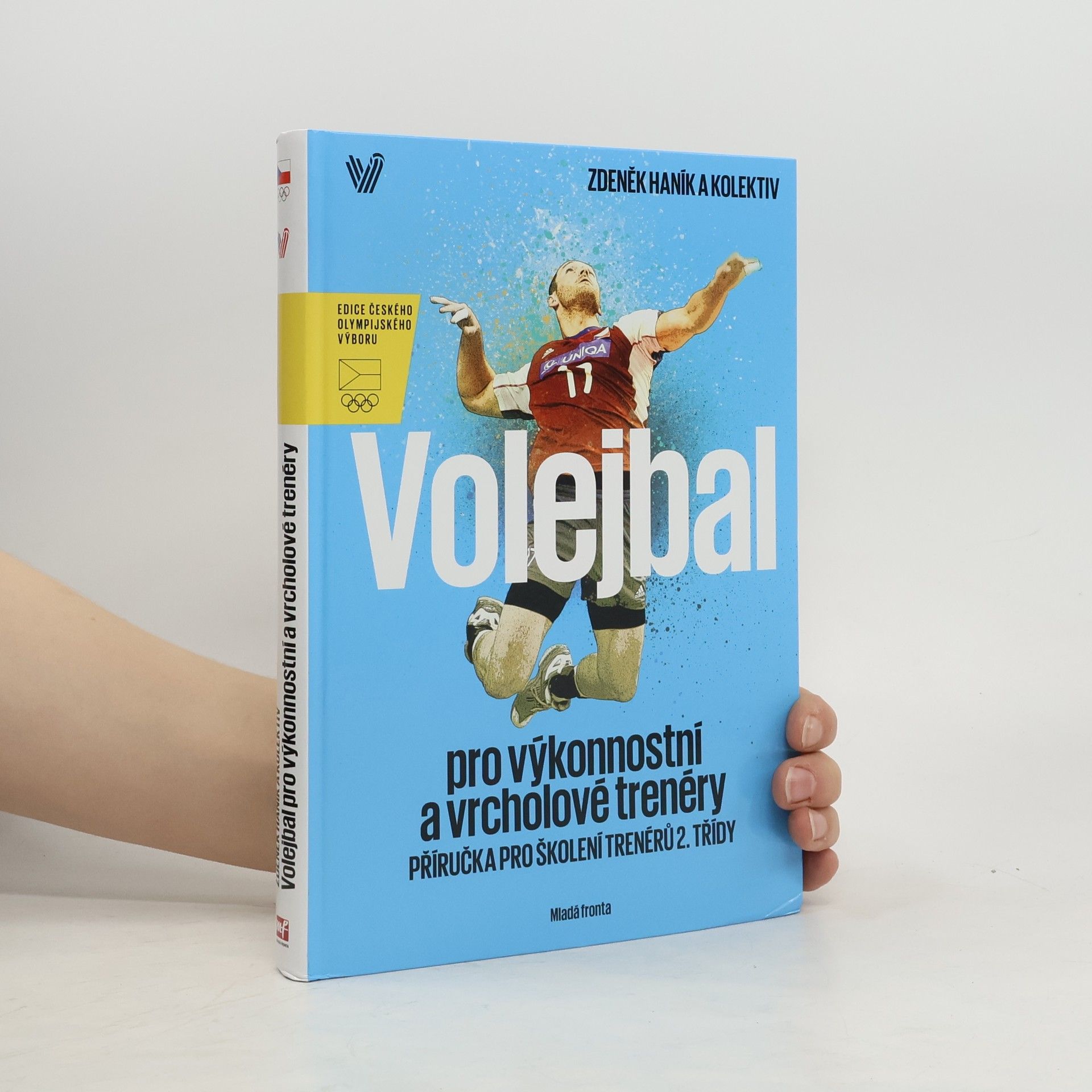 Volejbal pro výkonnostní a vrcholové trenéry : příručka pro školení trenérů 2. třídy