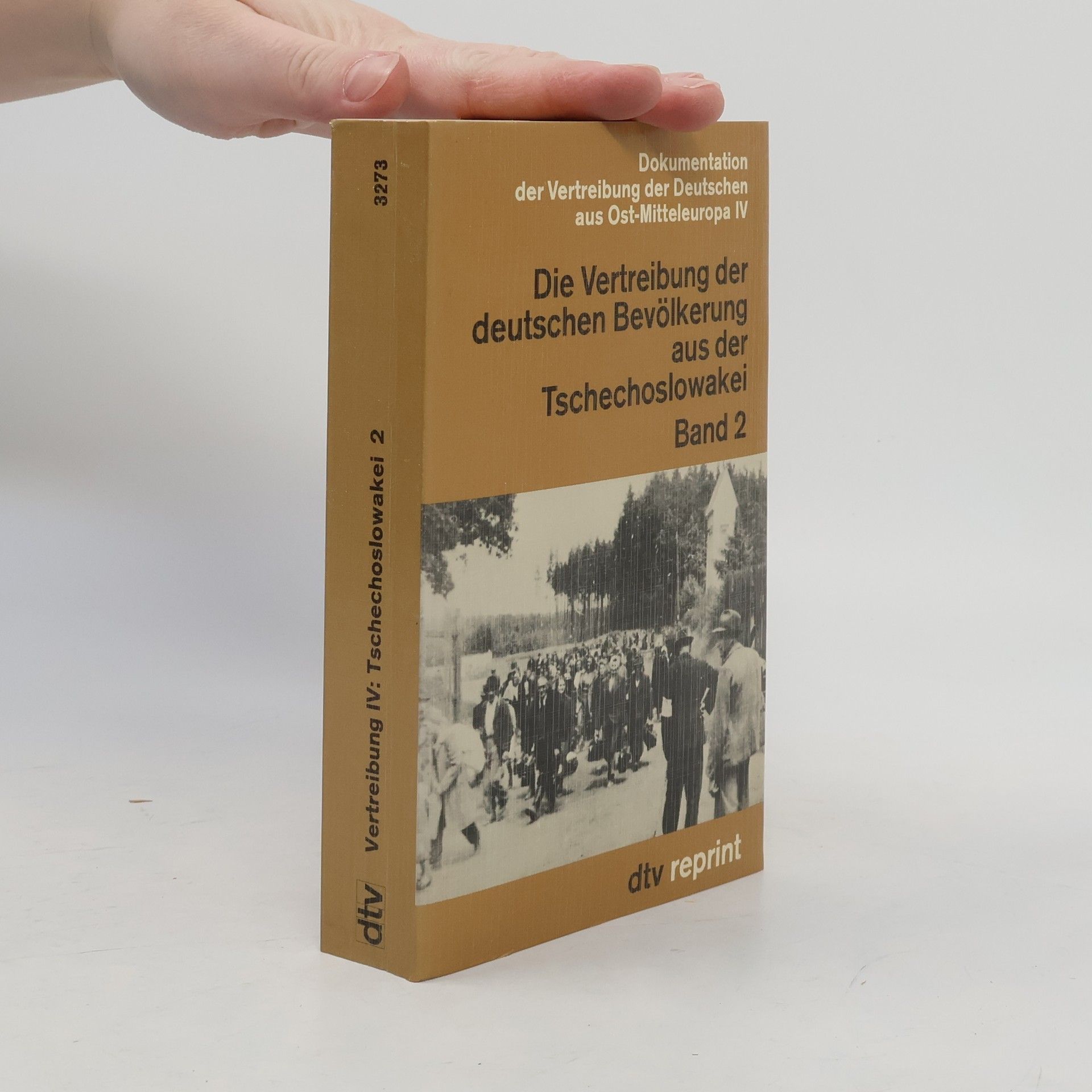 AA.VV. Die Vertreibung der deutschen Bevölkerung aus der Tschechoslowakei. Band 2