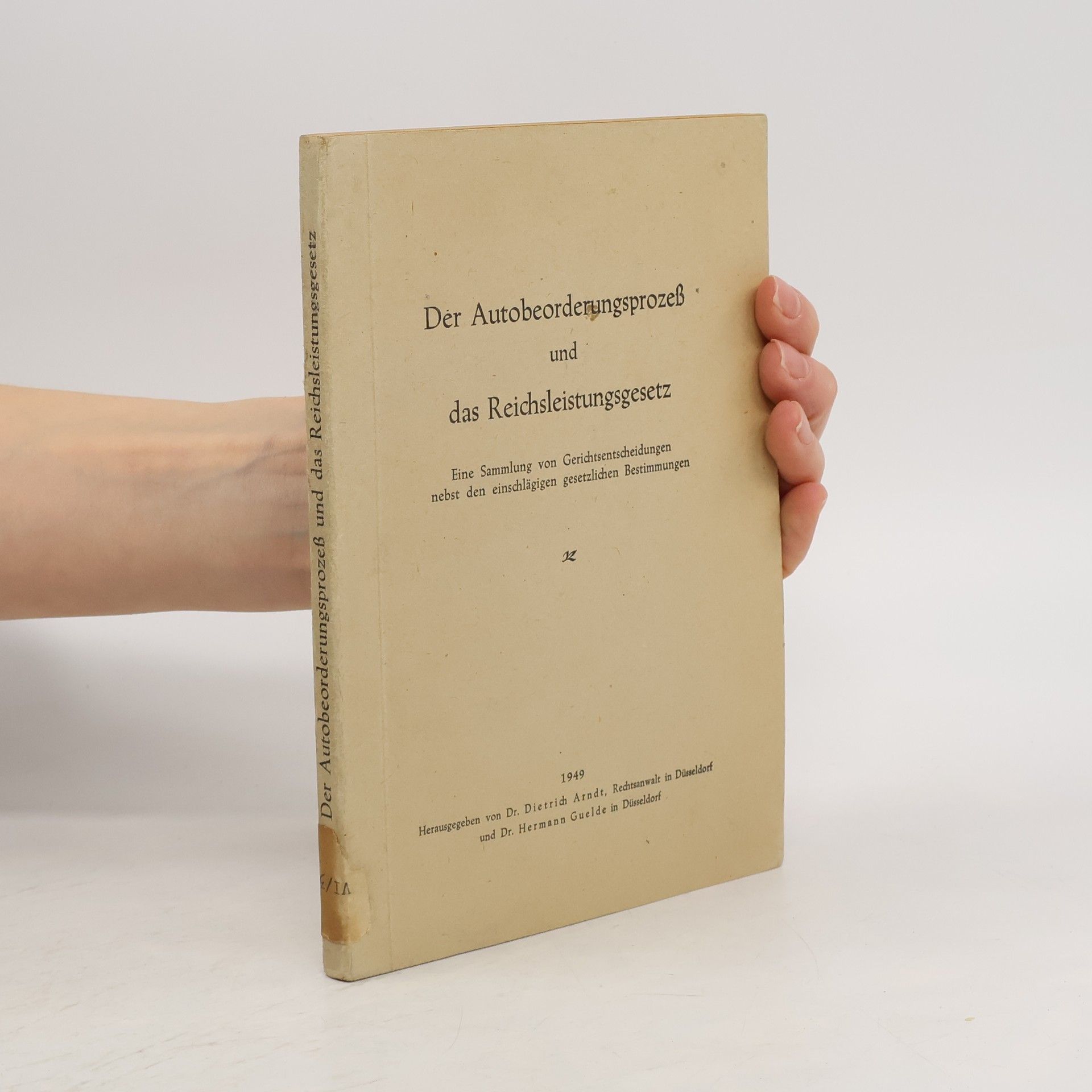 kolektiv Der Autobeorderungsprozeß und das Reichsleistungsgesetz