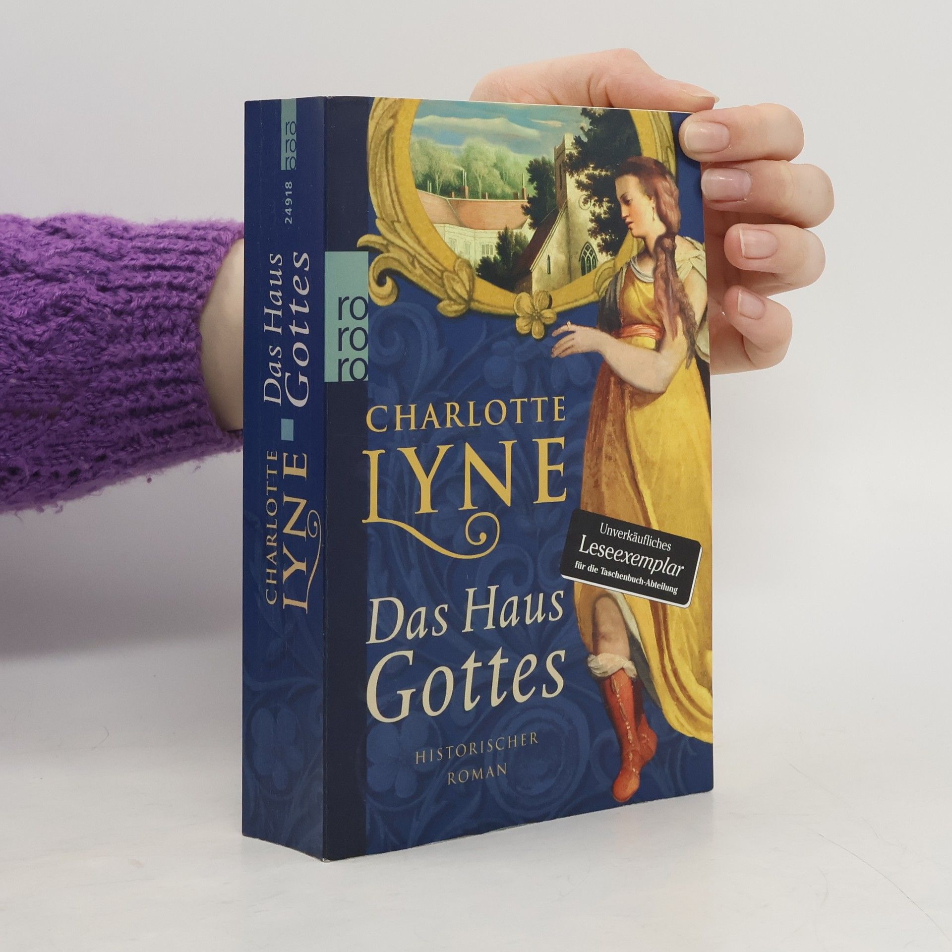 Charlotte Lyne Das Haus Gottes. Historischer Roman. Originalausgabe