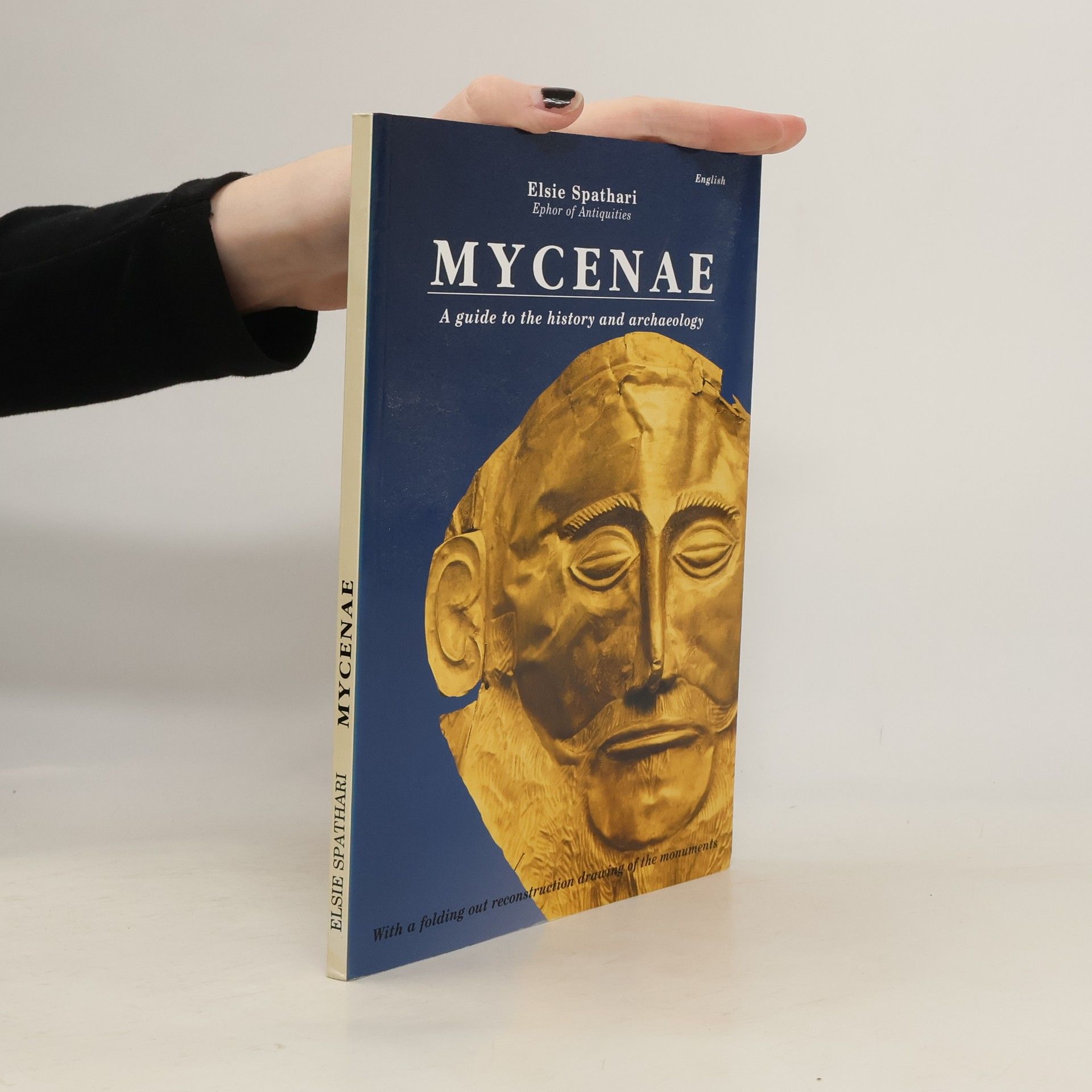 Elsie Spathari Mycenae, a Guide to the History and Archaeology