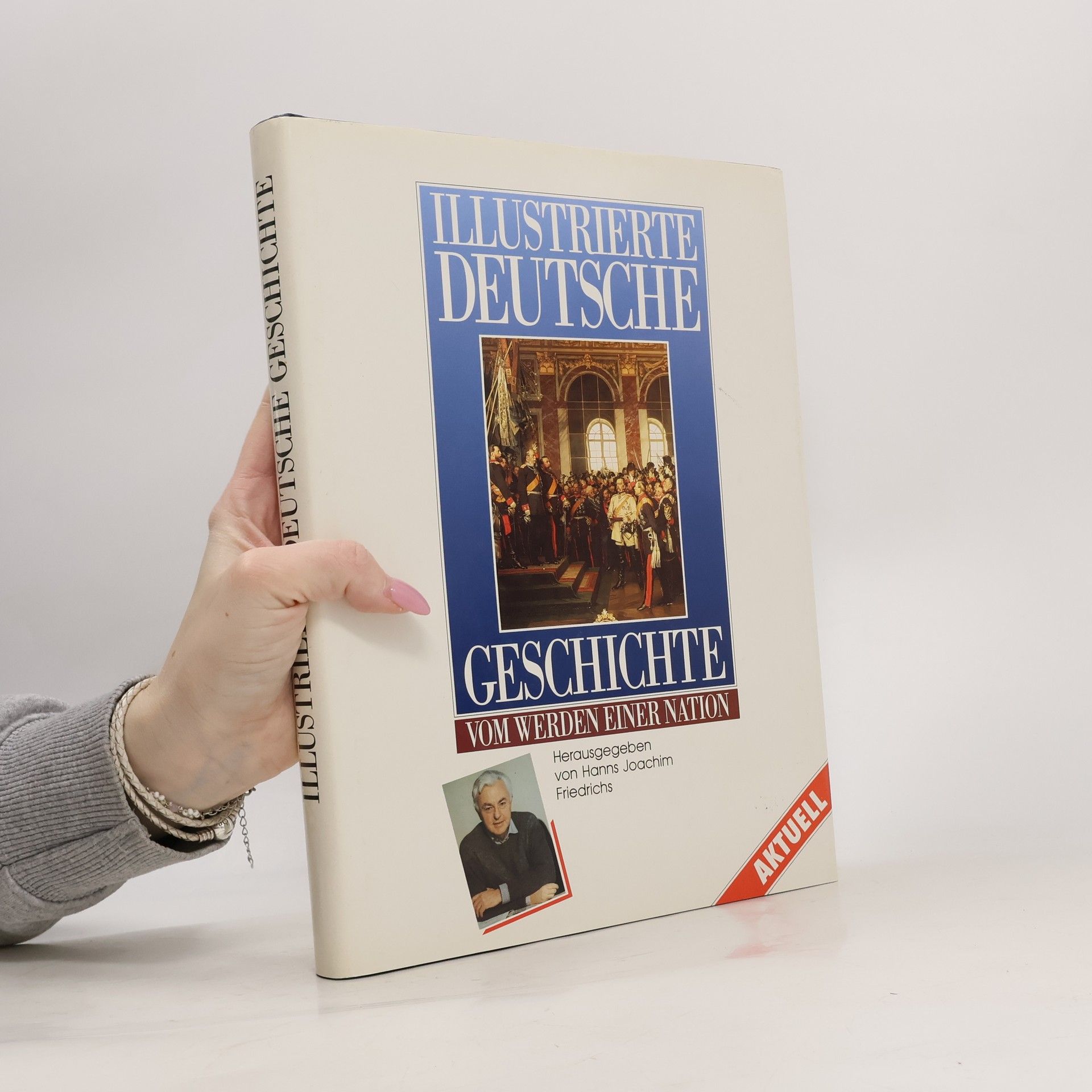 Illustrierte Deutsche geschichte. Vom werden einer nation